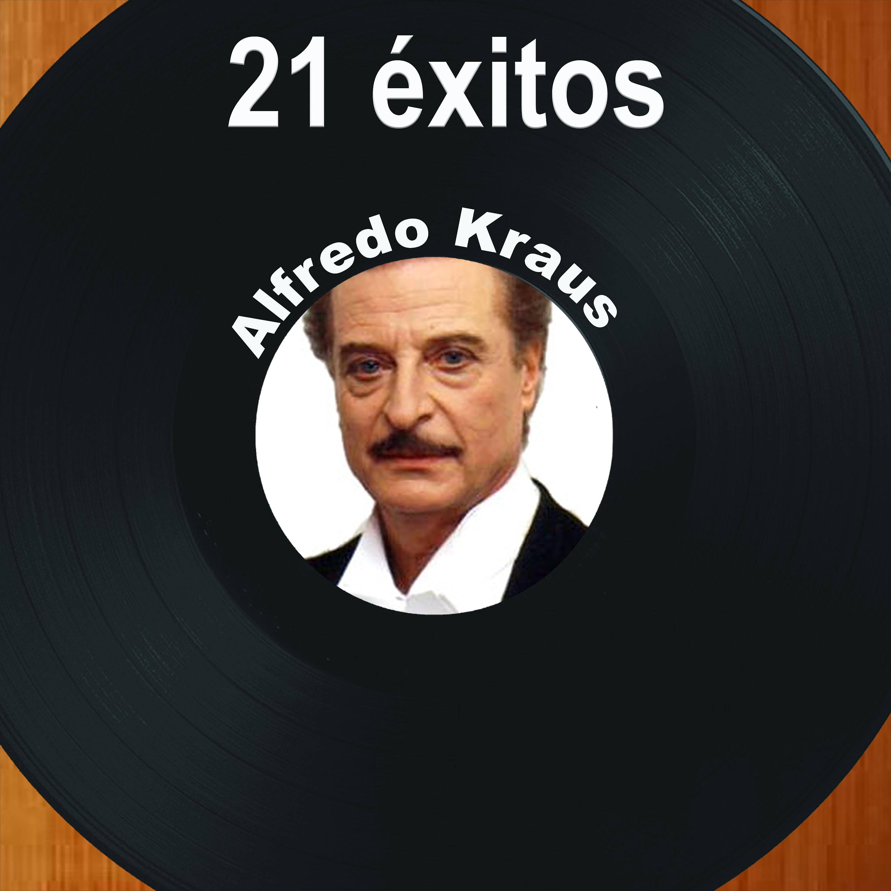 Постер альбома 21 Éxitos: Alfredo Kraus