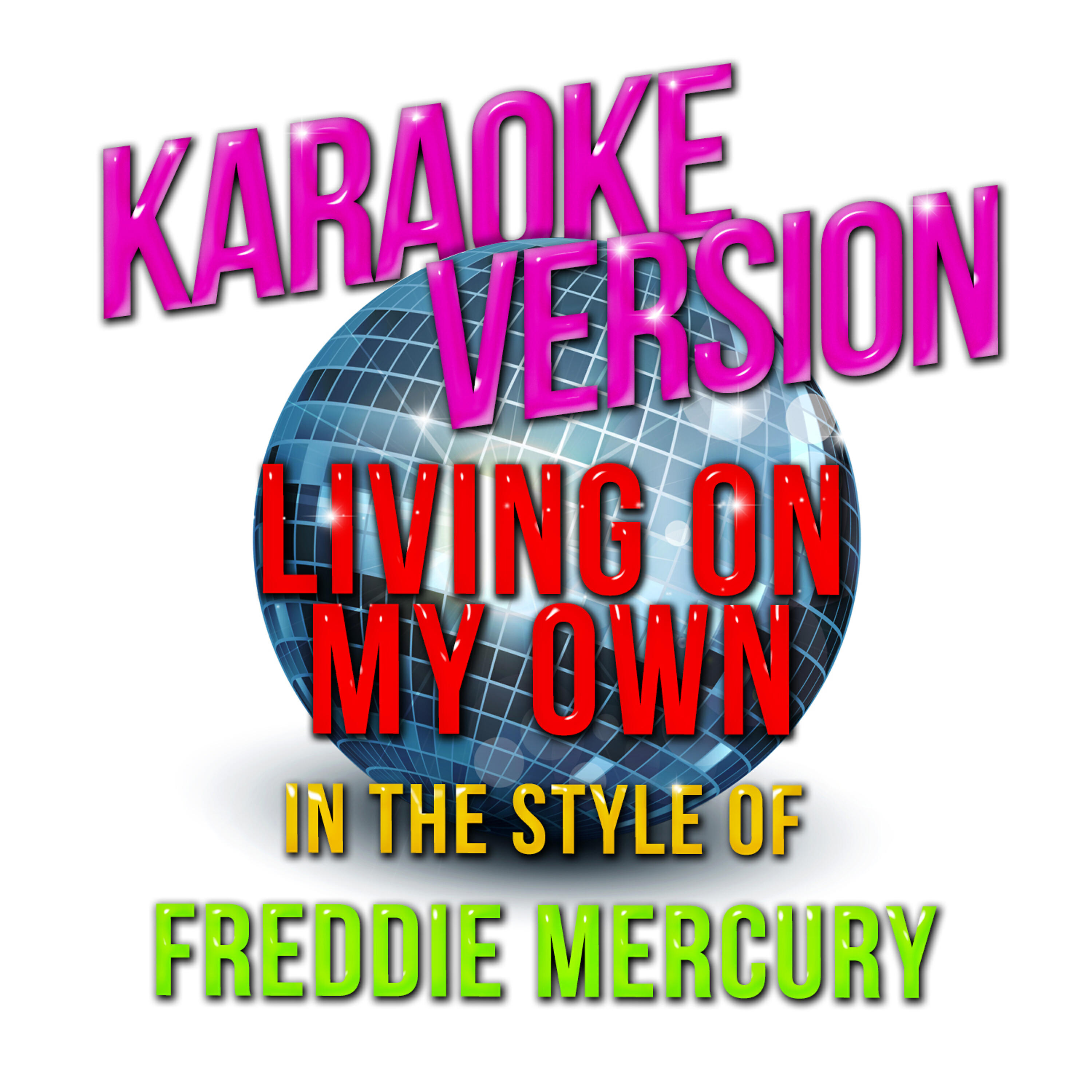 Karaoke - Ameritz - Living on My Own (In the Style of Freddie Mercury) [Karaoke Version]