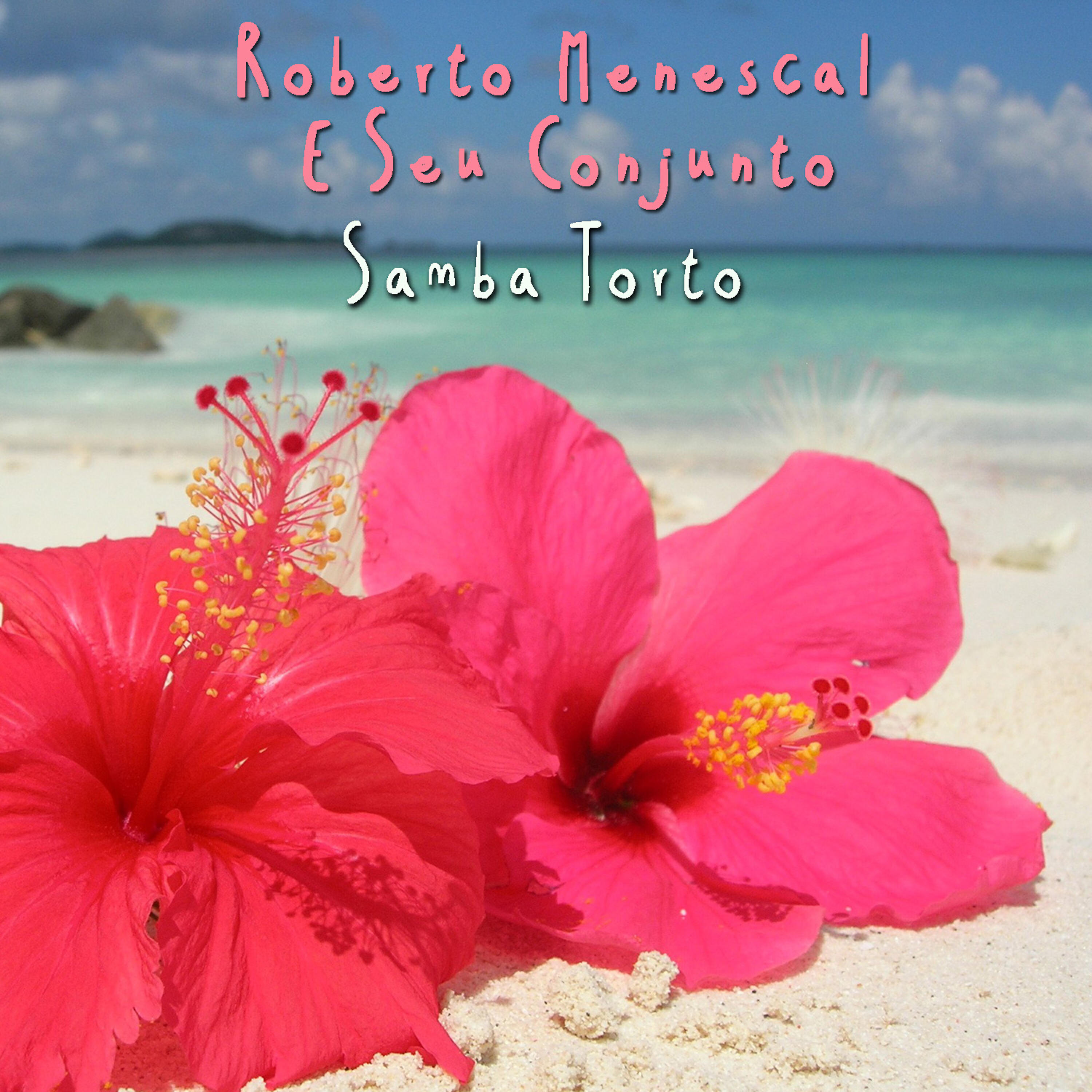 Roberto Menescal - Samba Torto