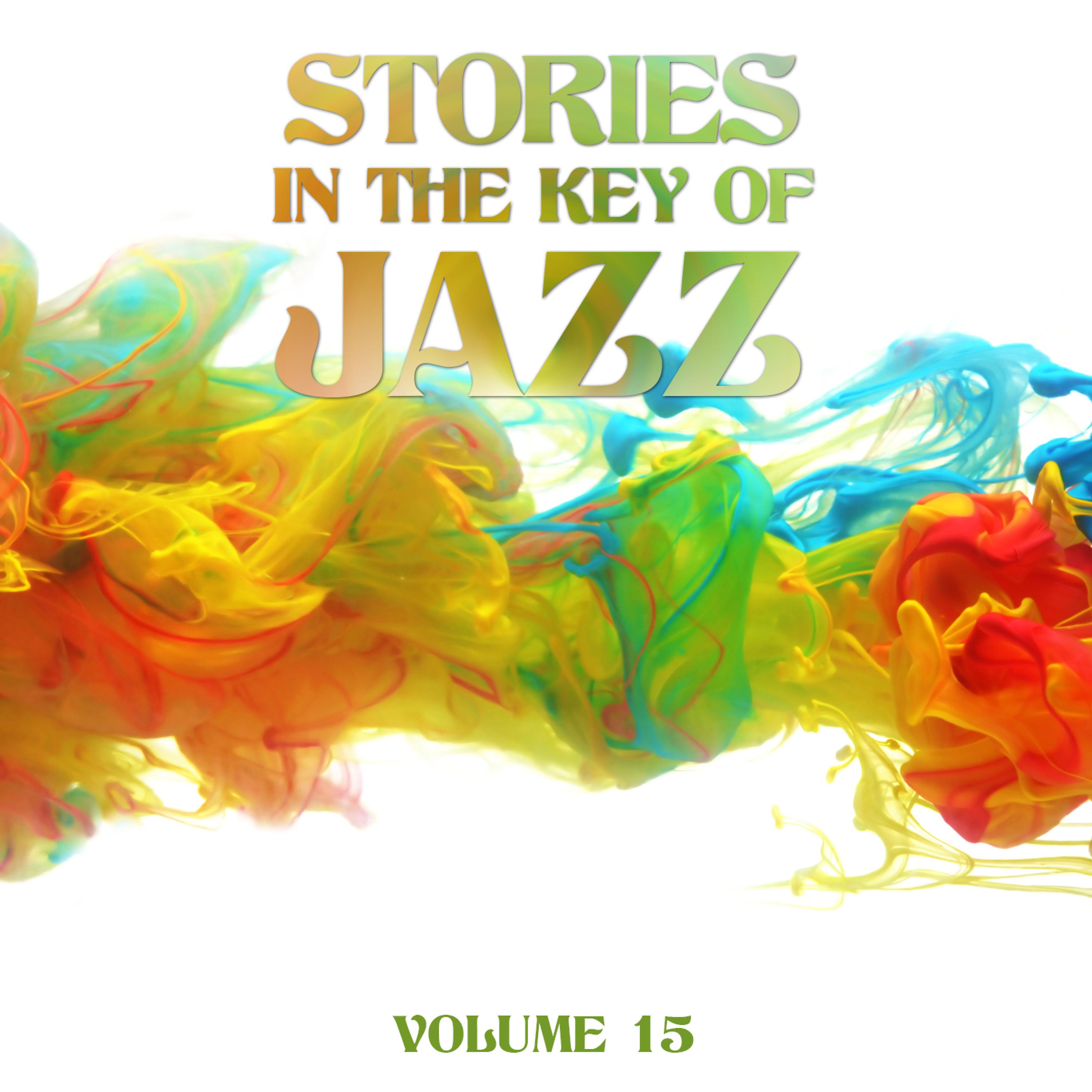 Постер альбома Stories in the Key of Jazz, Vol. 15