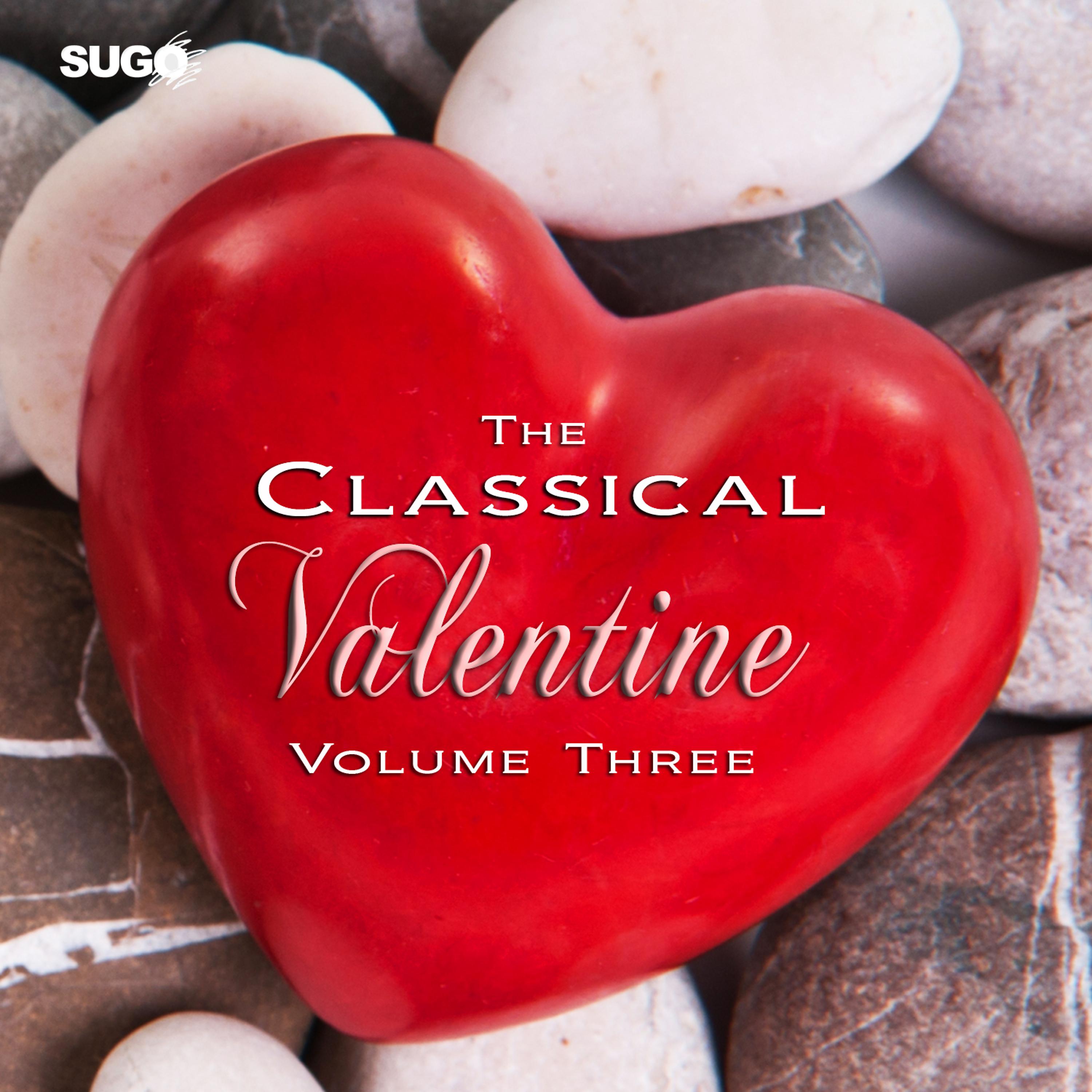 Постер альбома The Classical Valentine, Vol. 3
