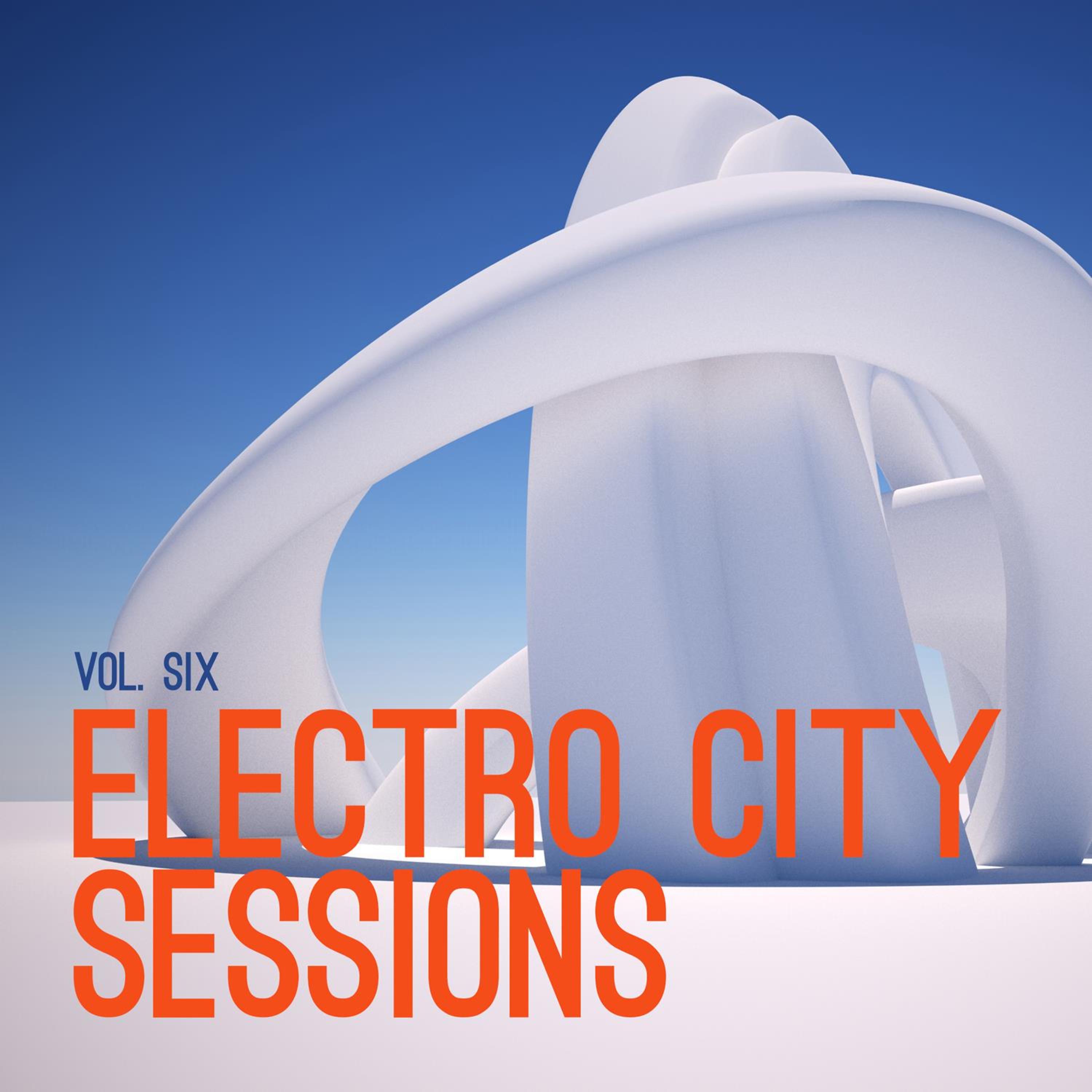 Постер альбома Electro City Sessions, Vol. 6