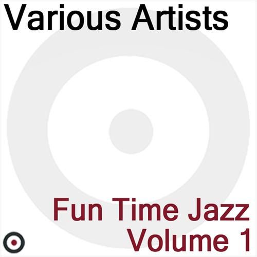 Постер альбома Fun Time Jazz Volume 1