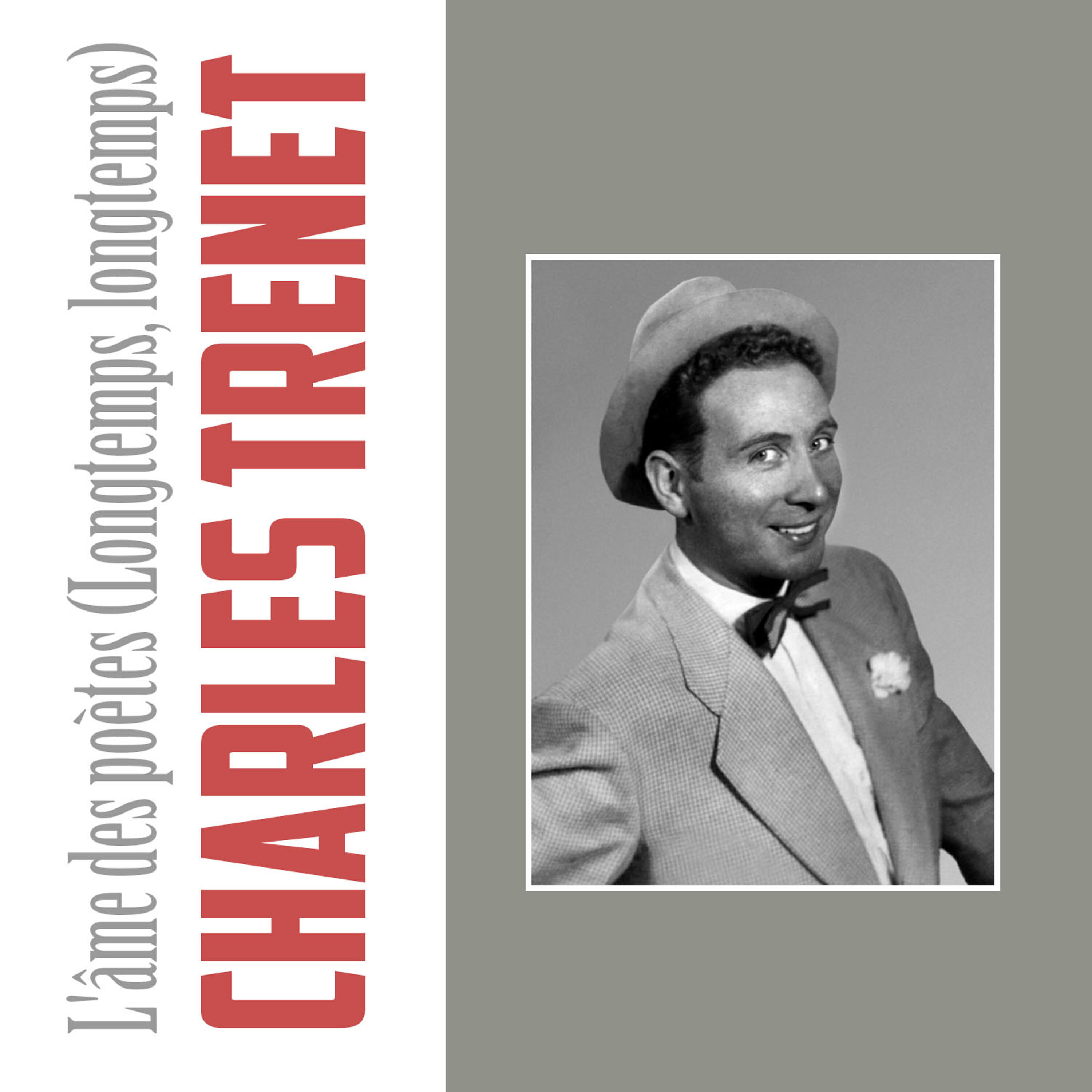 Charles Trenet - L'âme Des Poètes (Longtemps, Longtemps)