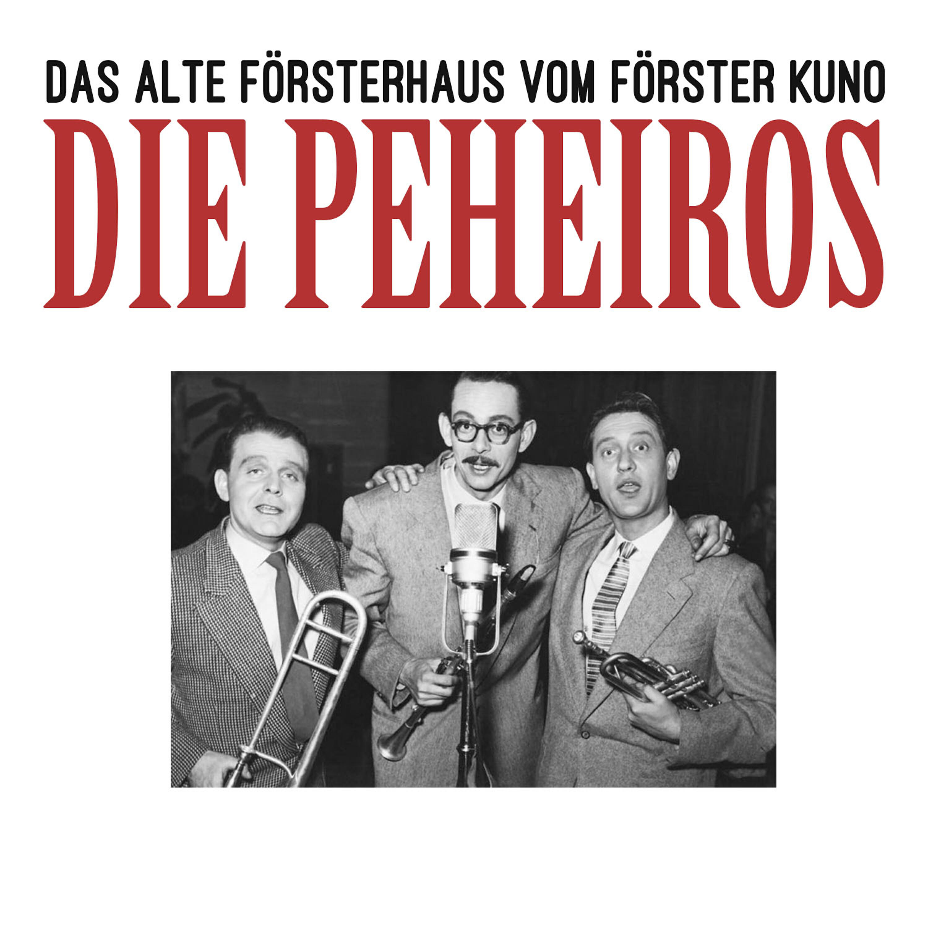 Die Peheiros - Das alte Försterhaus Vom Förster Kuno