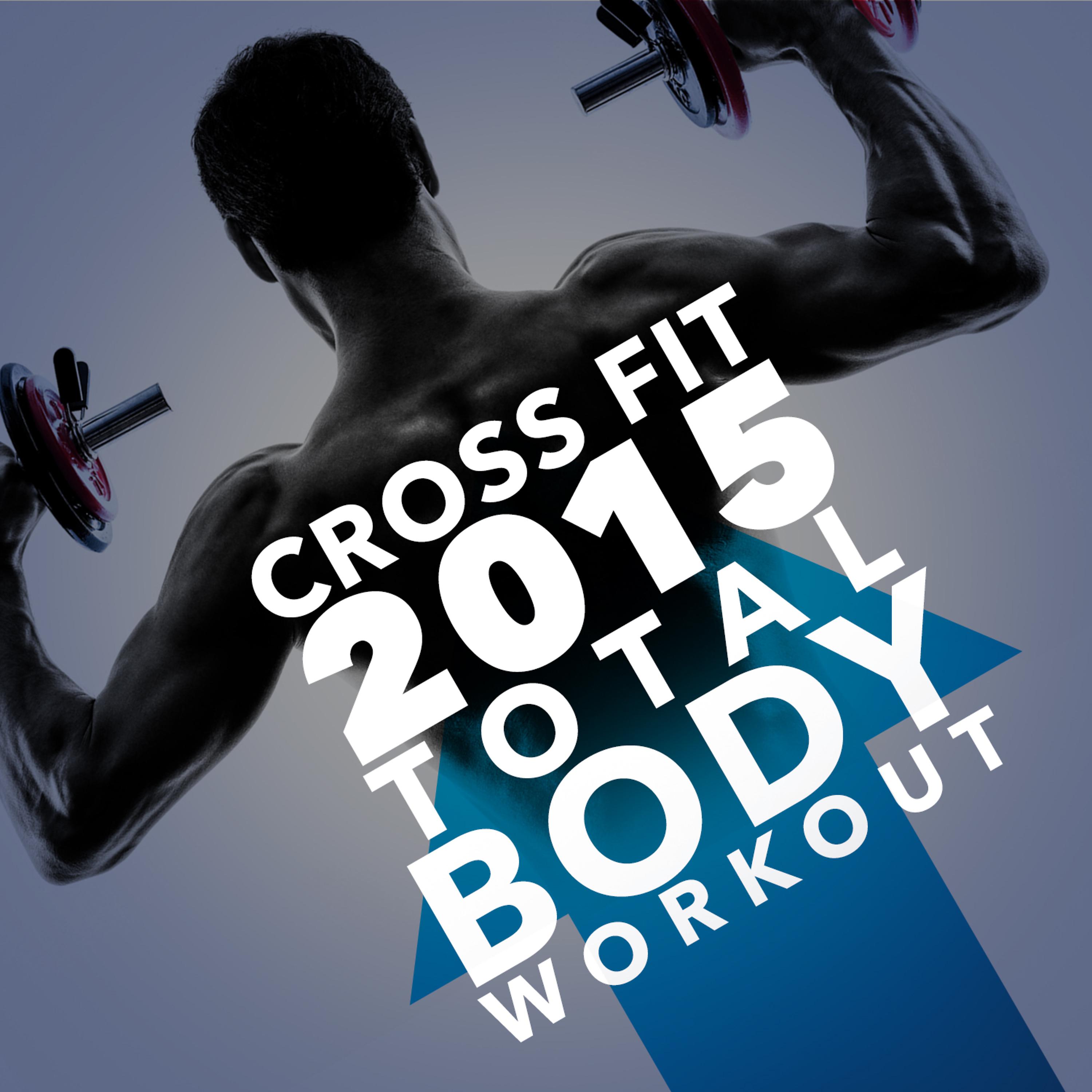 Постер альбома Crossfit 2015: Total Body Workout