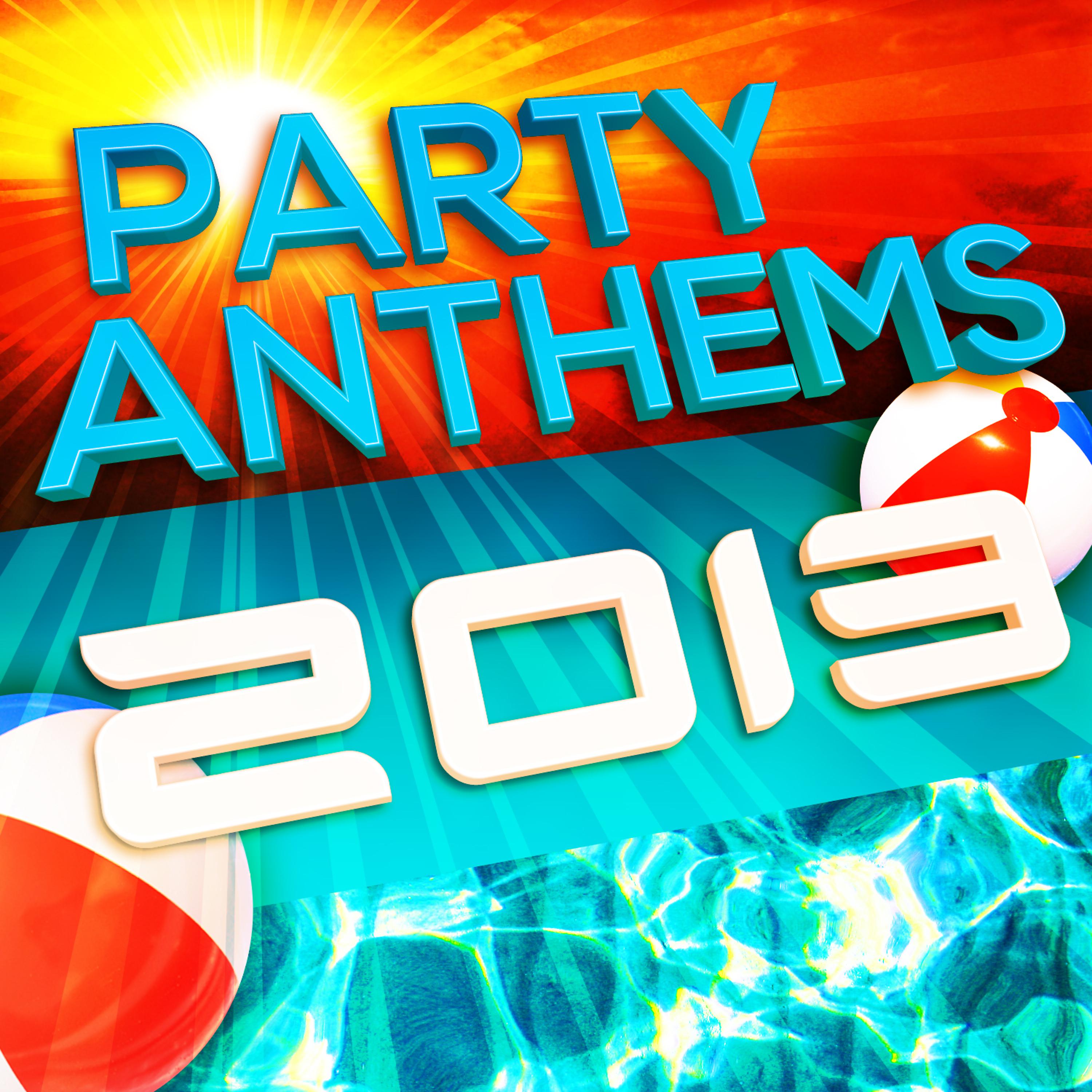 Постер альбома Party Anthems 2013