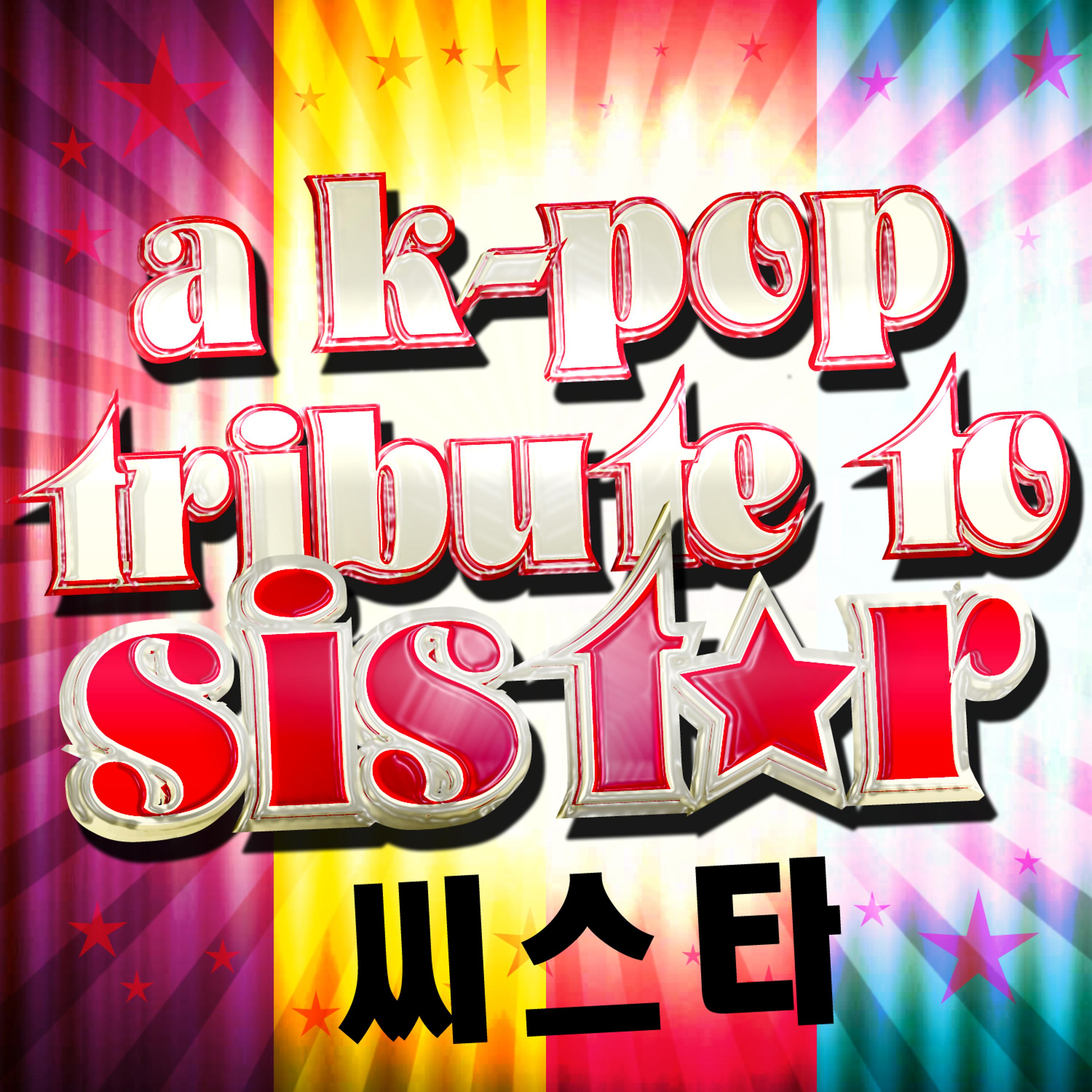 Постер альбома A K-Pop Tribute to Sistar (씨스타)
