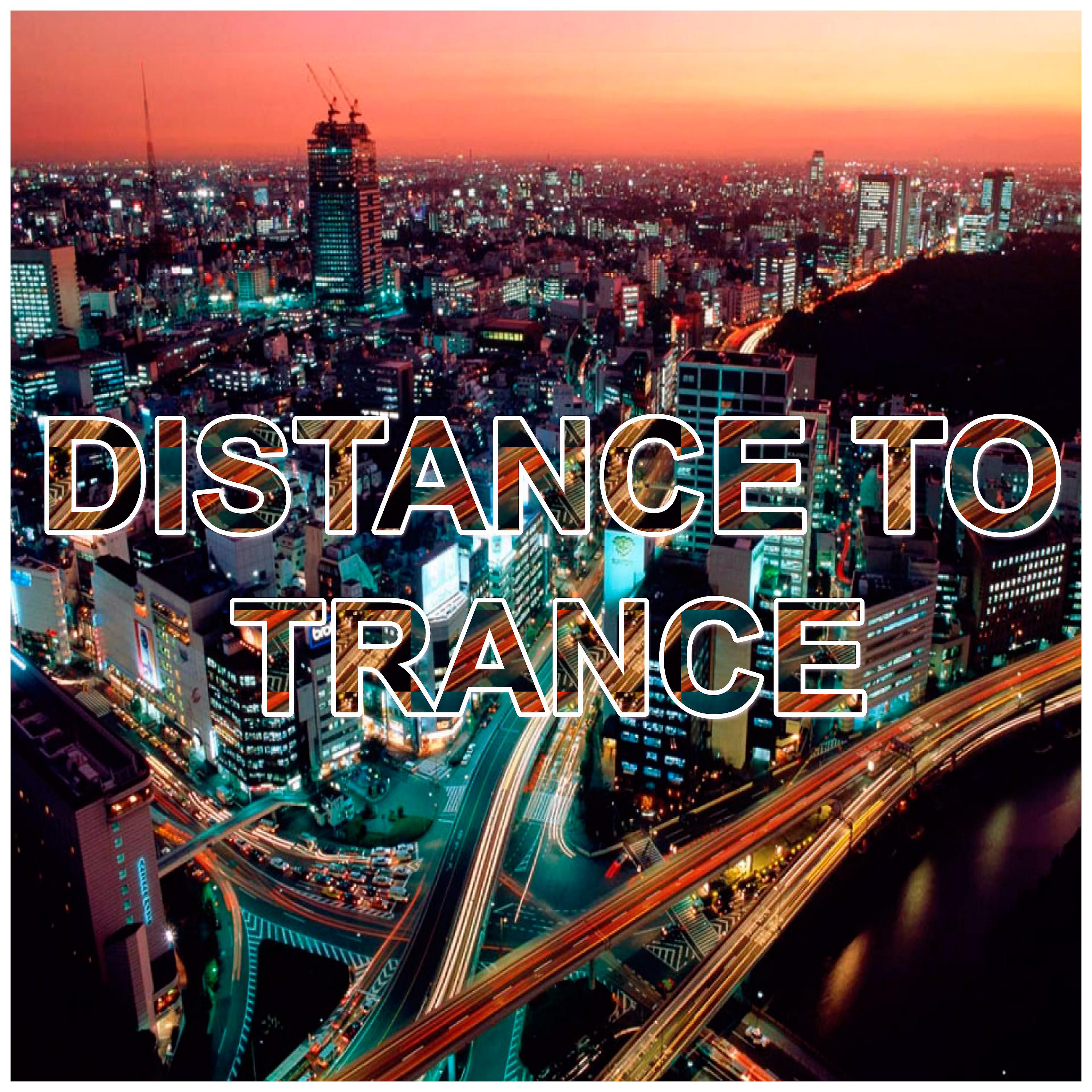Постер альбома Distance to Trance