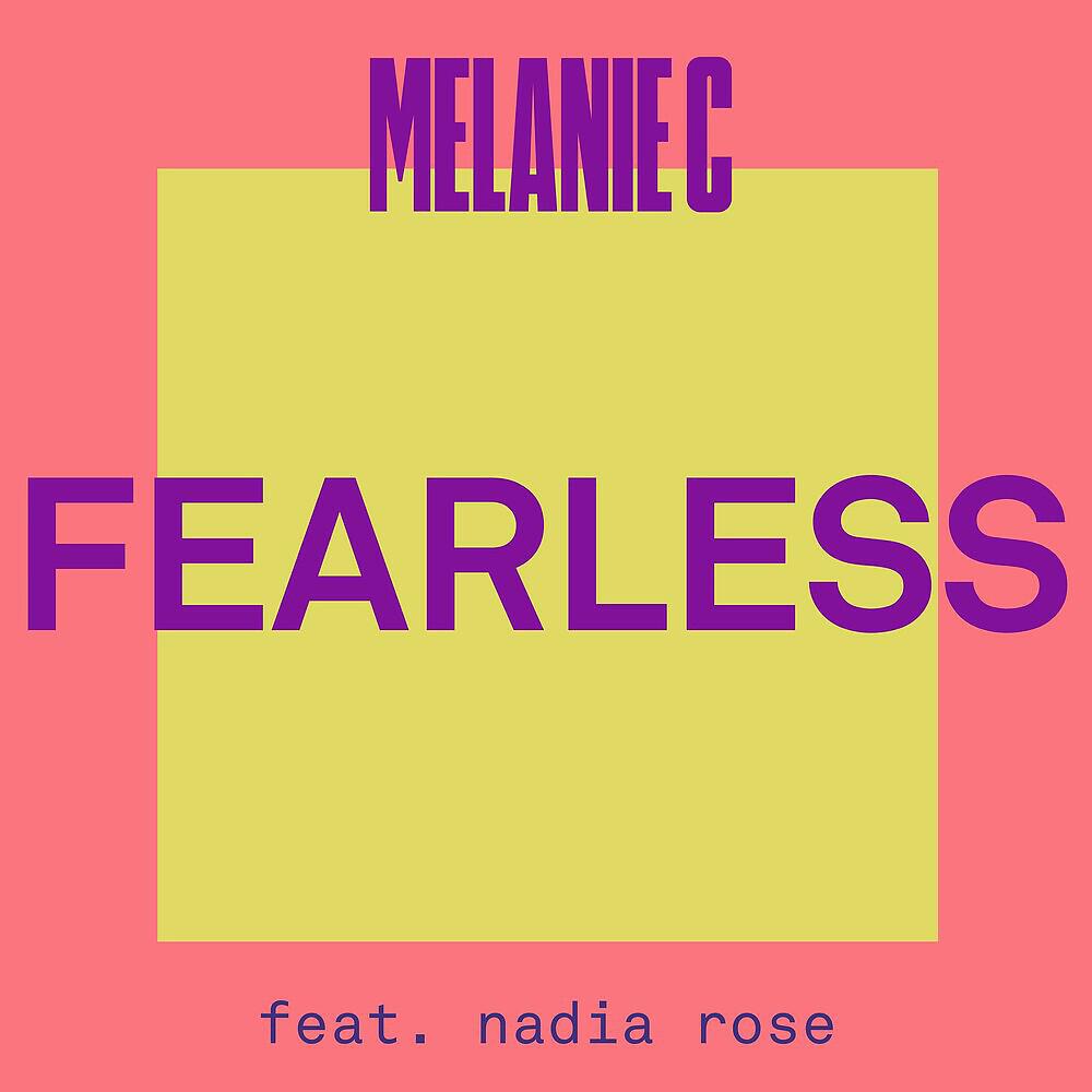 Melanie C - Fearless (feat. Nadia Rose)