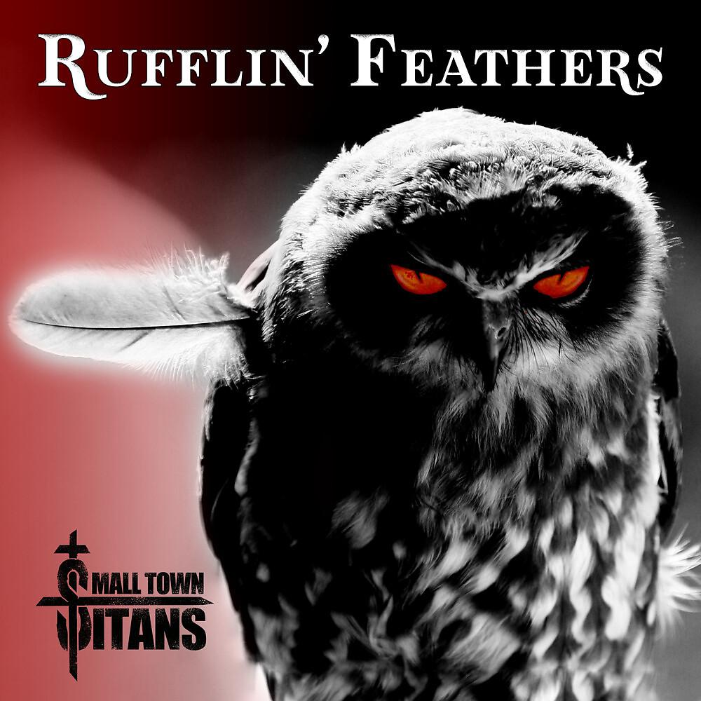 Постер альбома Rufflin' Feathers