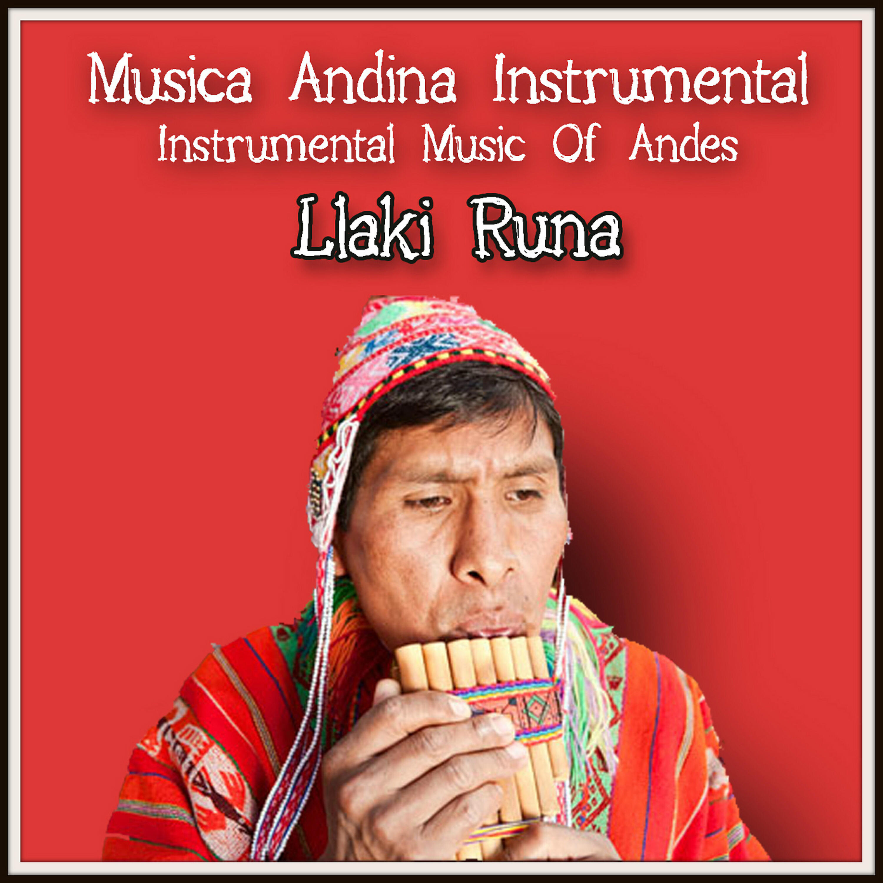 Taki Runas - Llaki Runa