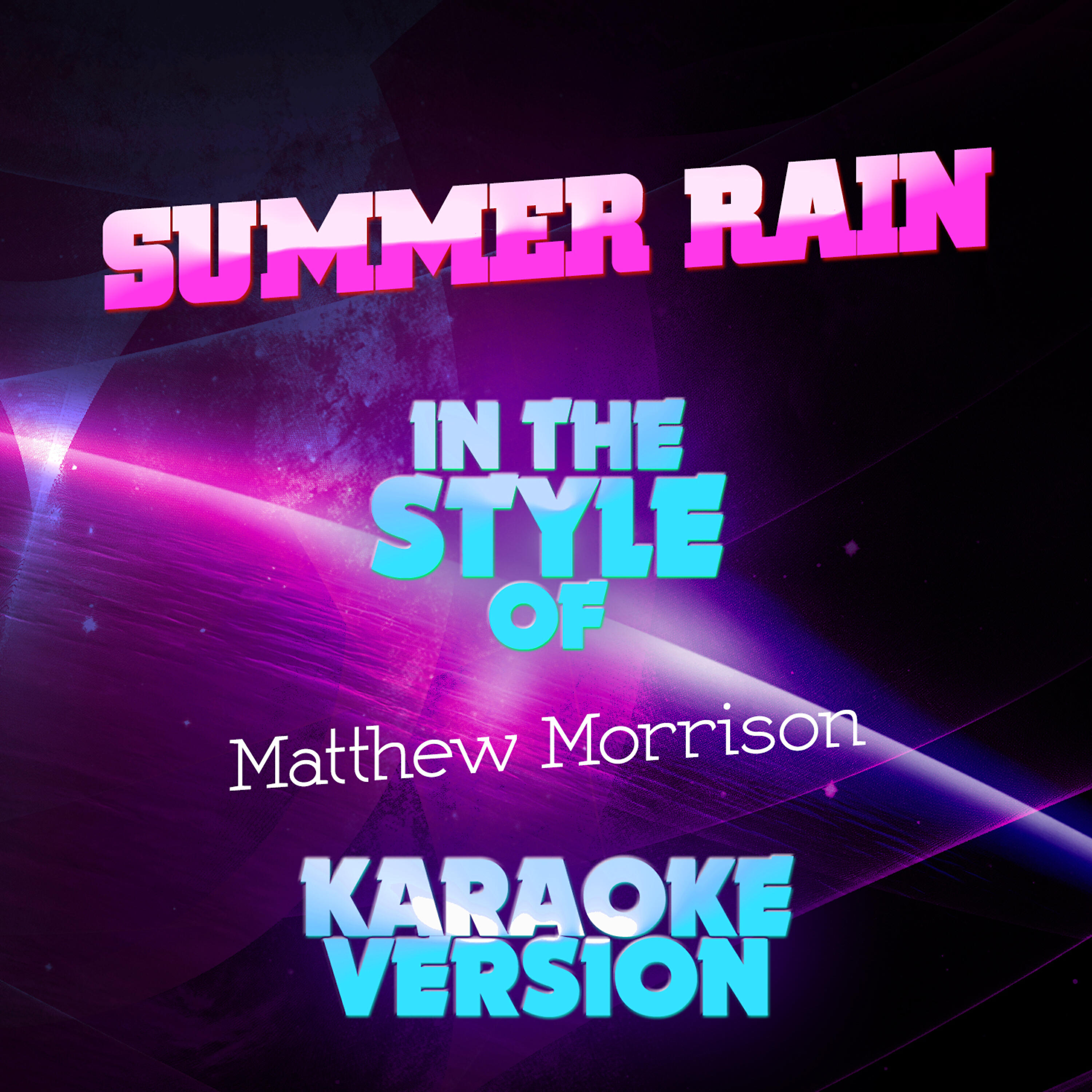 Ameritz Audio Karaoke - Summer Rain (In the Style of Matthew Morrison) [Karaoke Version]