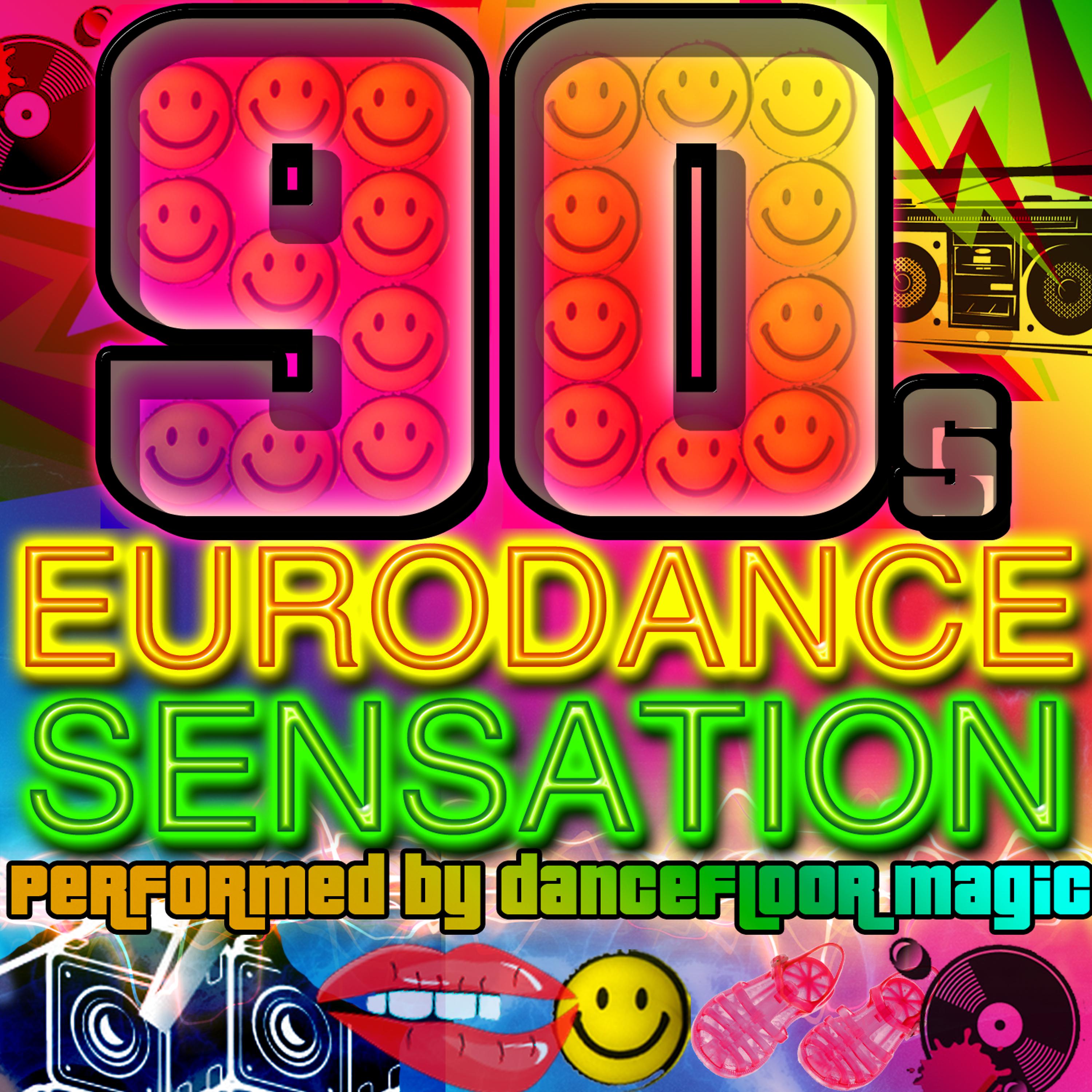 Постер альбома 90's Eurodance Sensation
