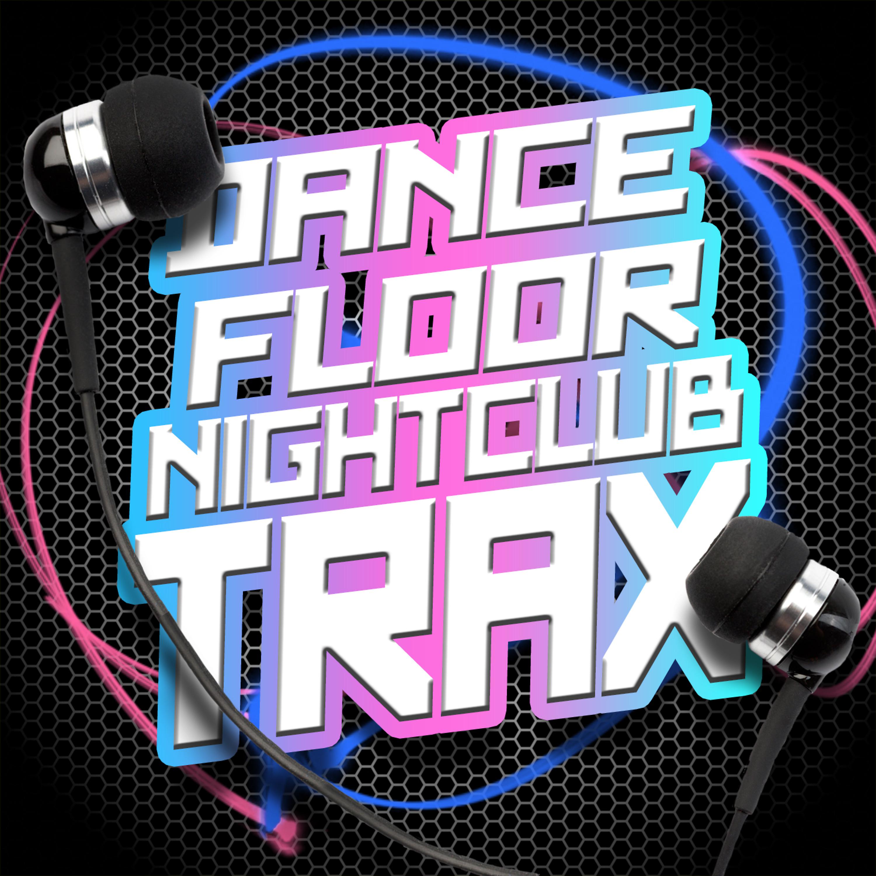 Постер альбома Dancefloor Nightclub Trax