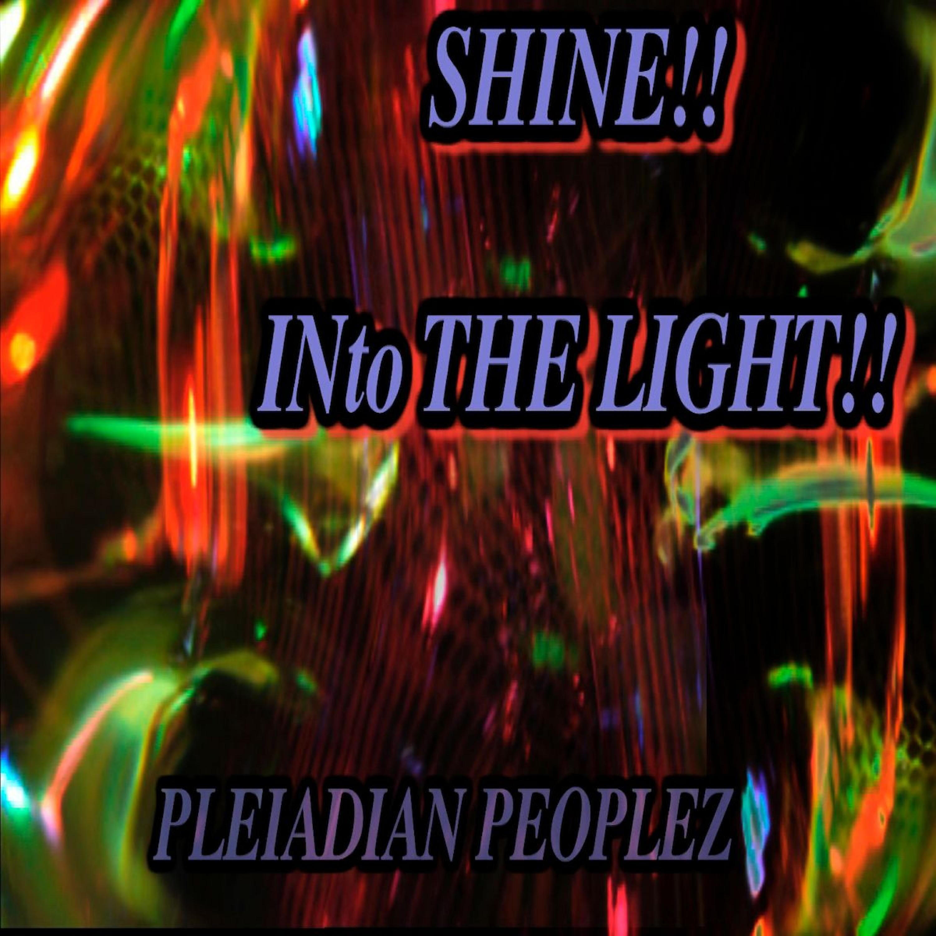 Pleiadian Peoplez - Into the Light (Multidimensional Version)
