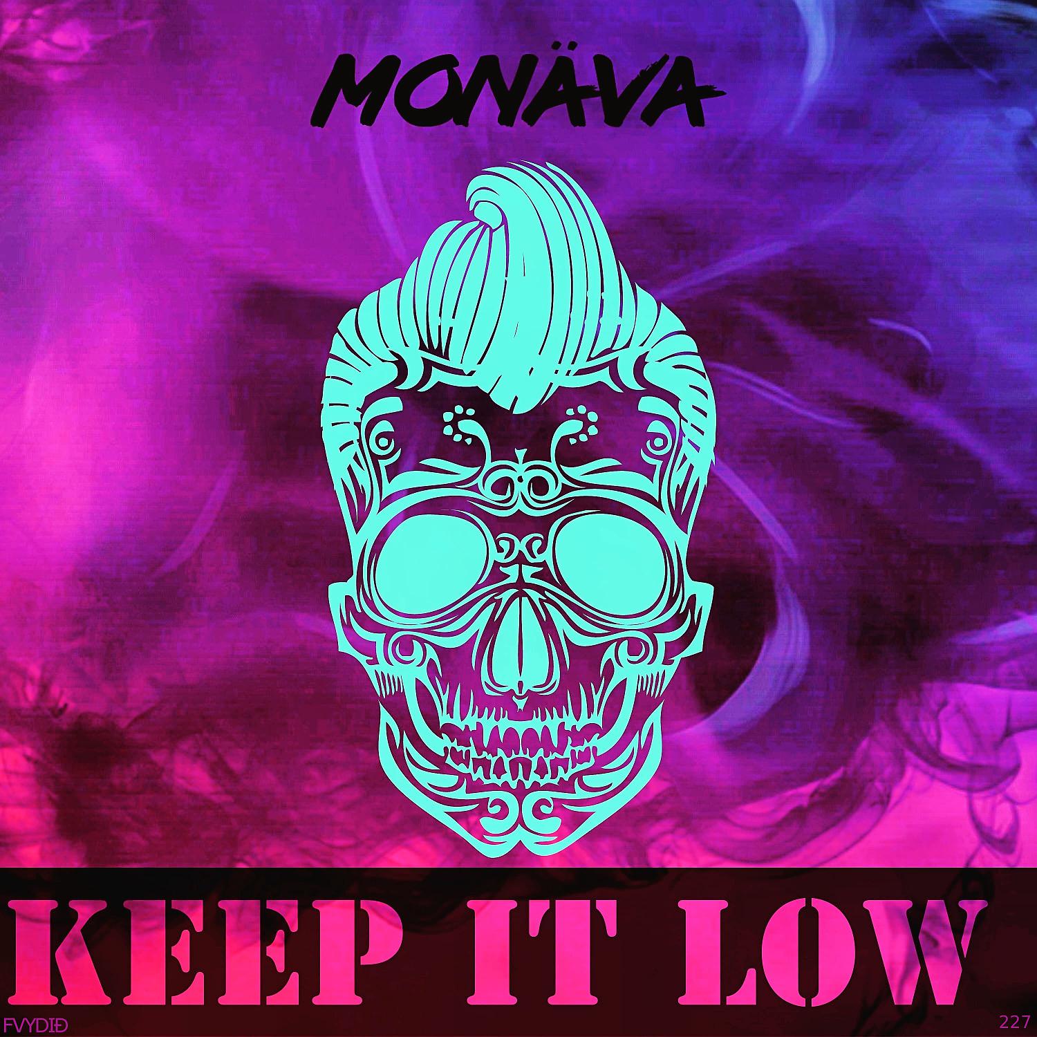 Постер альбома Keep It Low