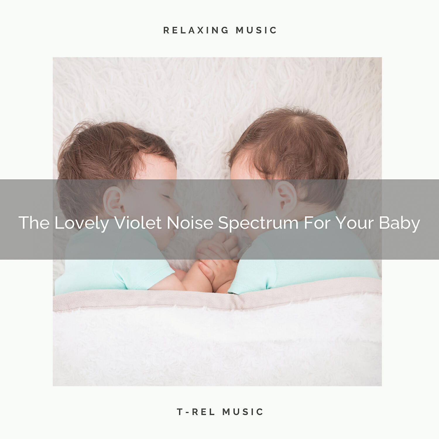 White Noise Sleep Sounds - The Lovely Violet Noise Spectrum For Your Baby