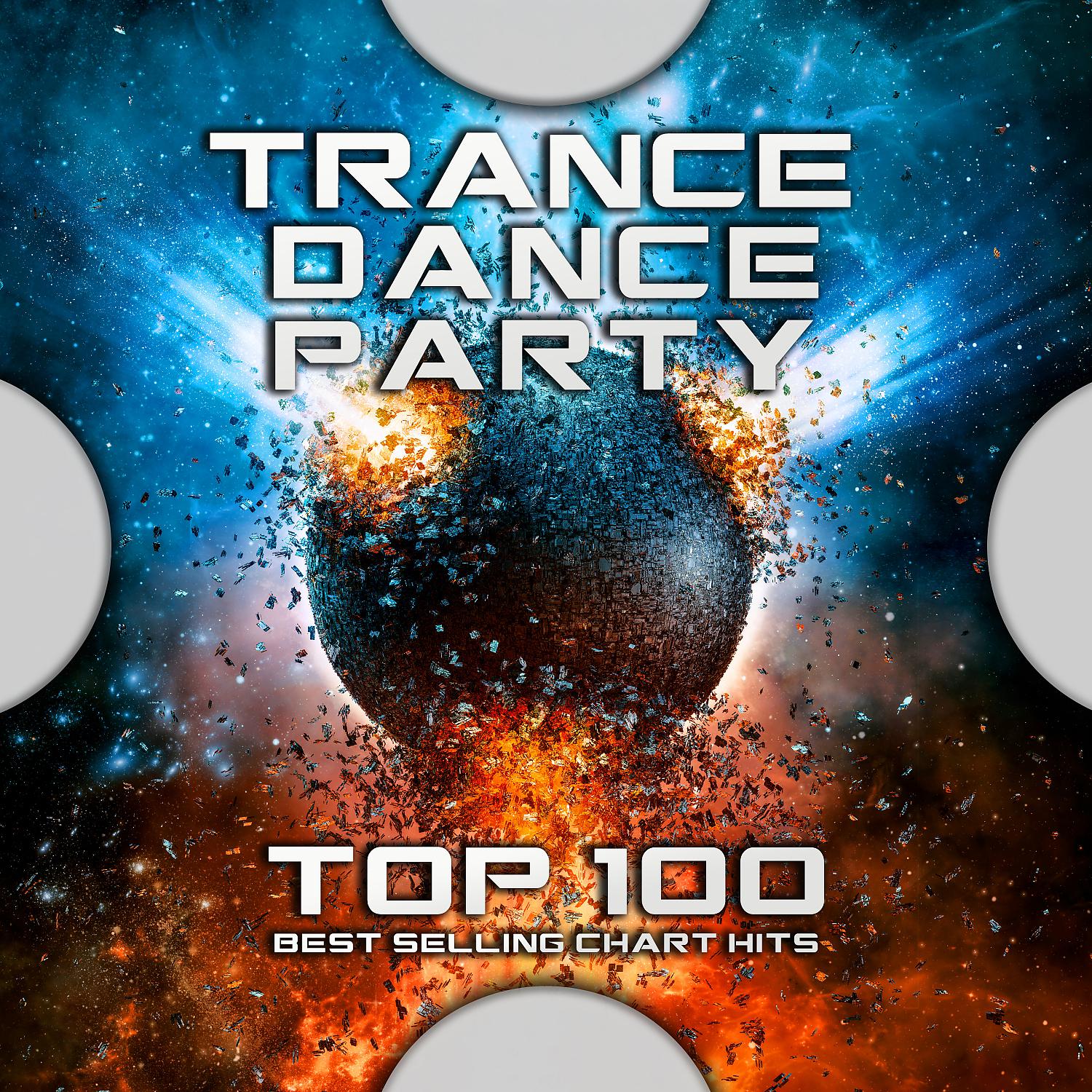 Постер альбома Trance Dance Party Top 100 Best Selling Chart Hits