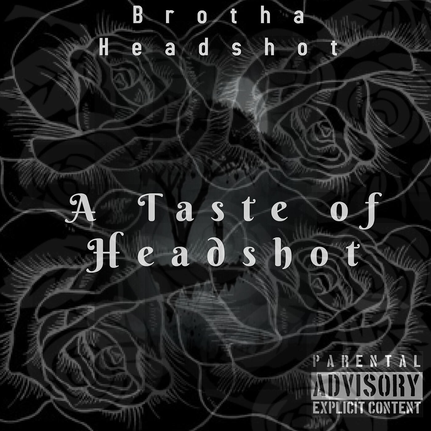 Brotha HeadShot - New Headshot (Freestyle)