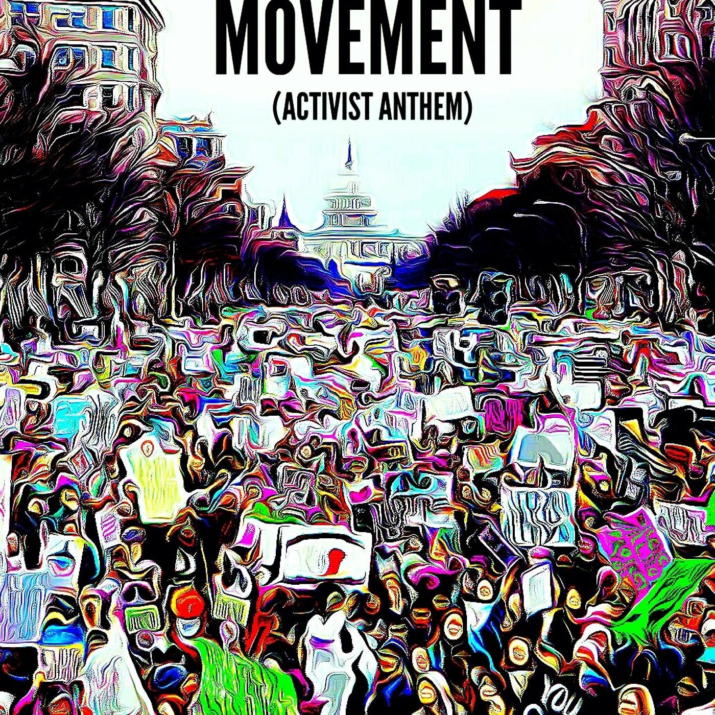 Постер альбома Movement (Activist Anthem)