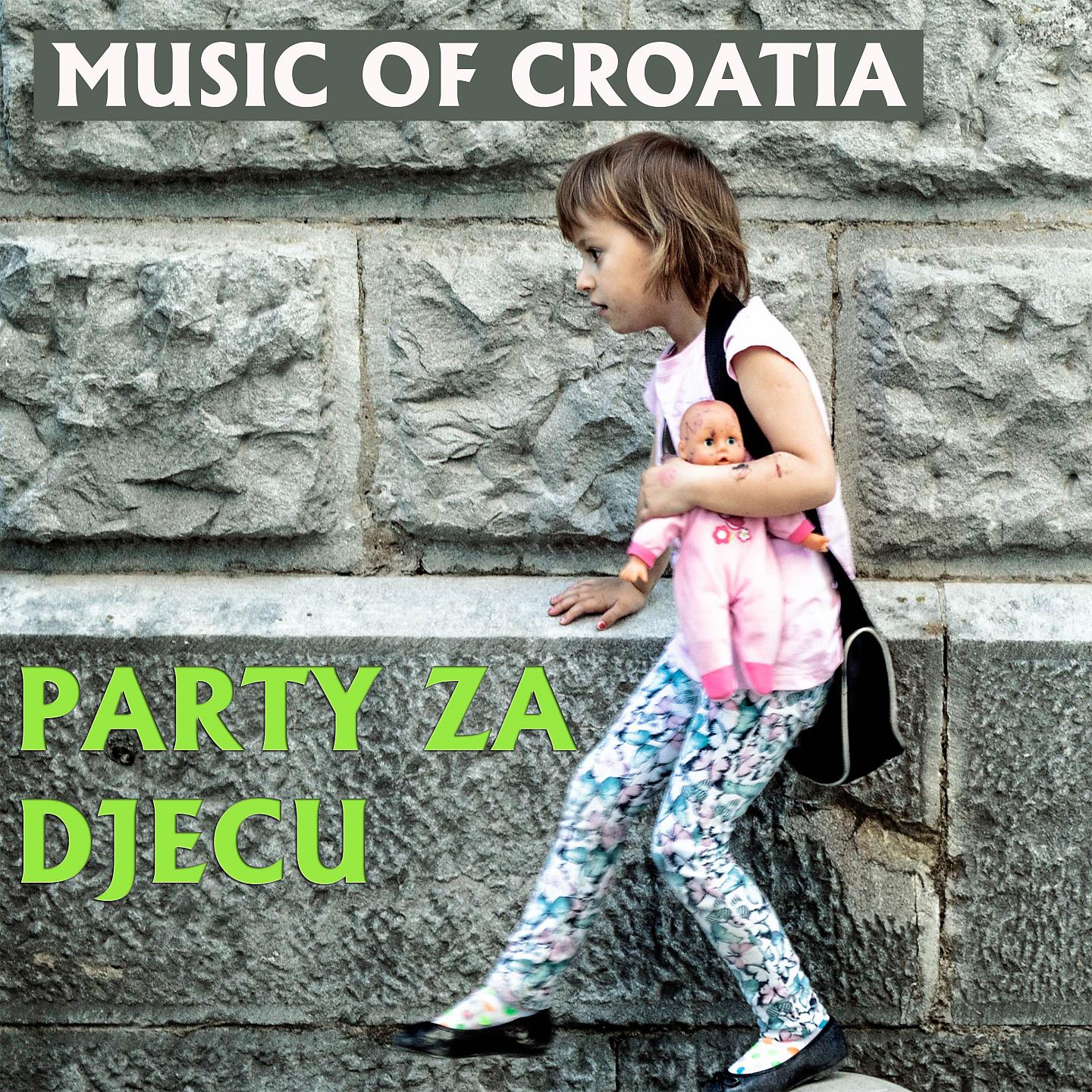 Постер альбома Music of Croatia - party za djecu