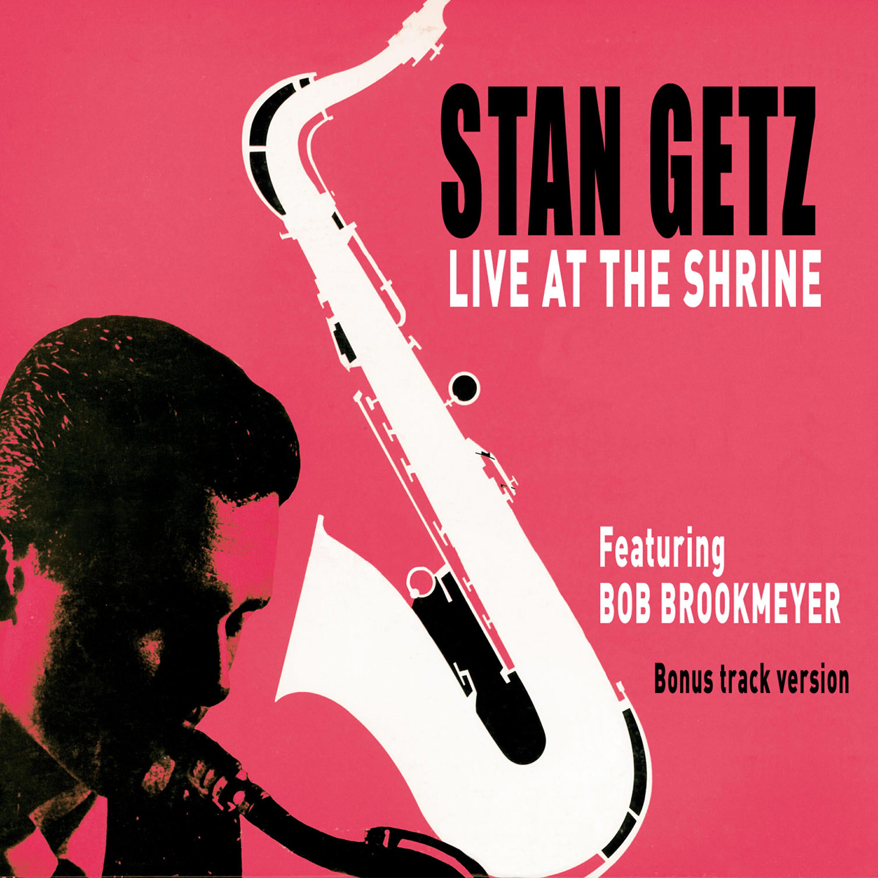Stan Getz - Feather Merchant (feat. Bob Brookmeyer) [Bonus Track]