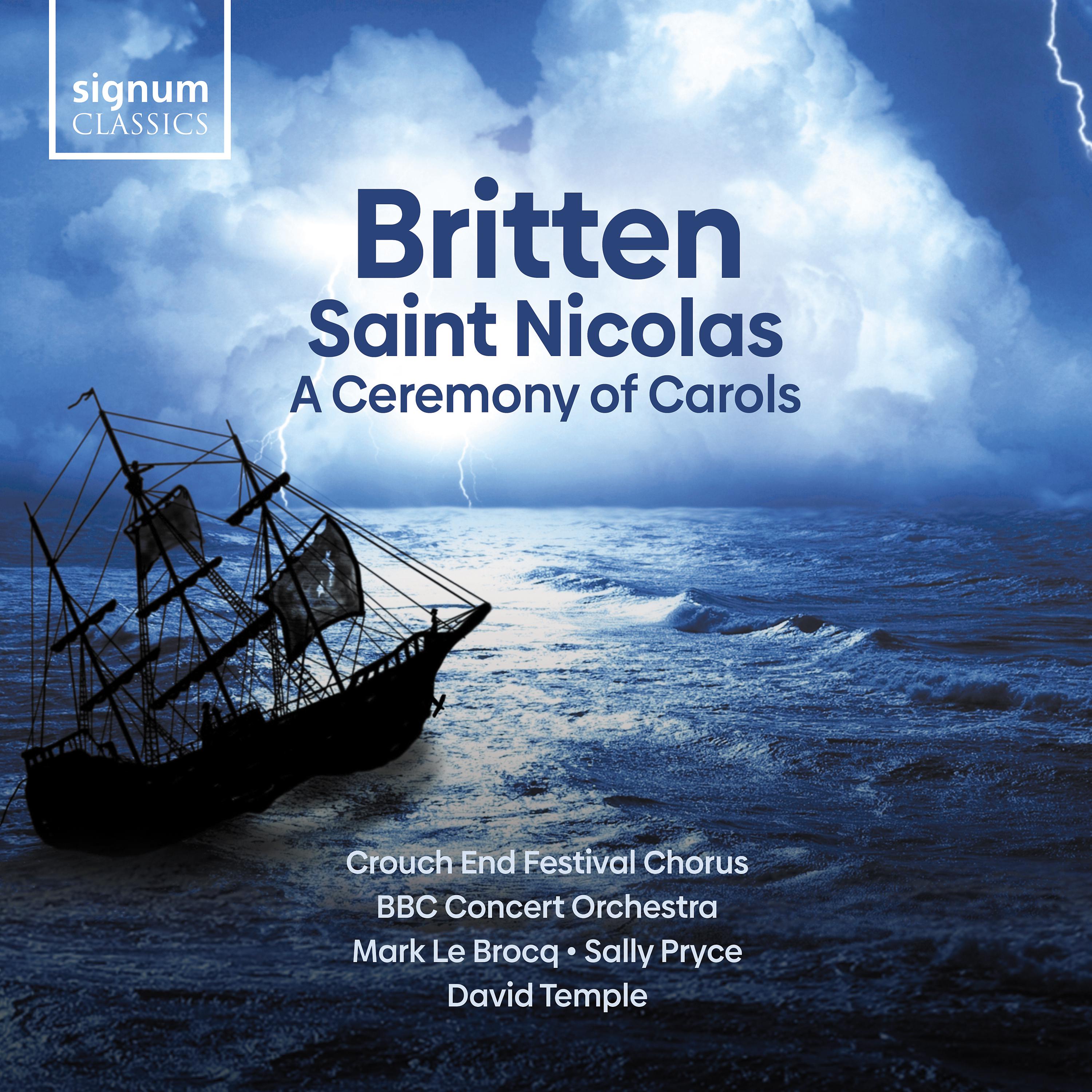 Постер альбома Britten: Saint Nicolas & a Ceremony of Carols