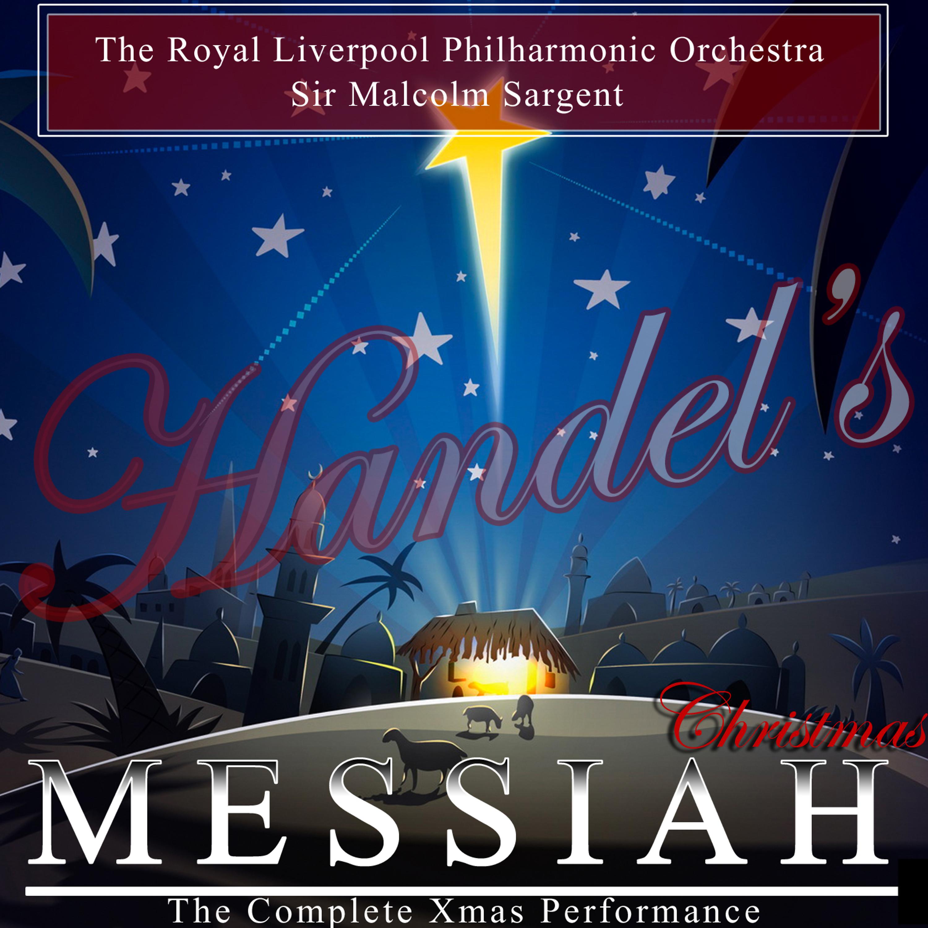 Постер альбома Handel: Messiah - Christmas (The Complete Xmas Performance)