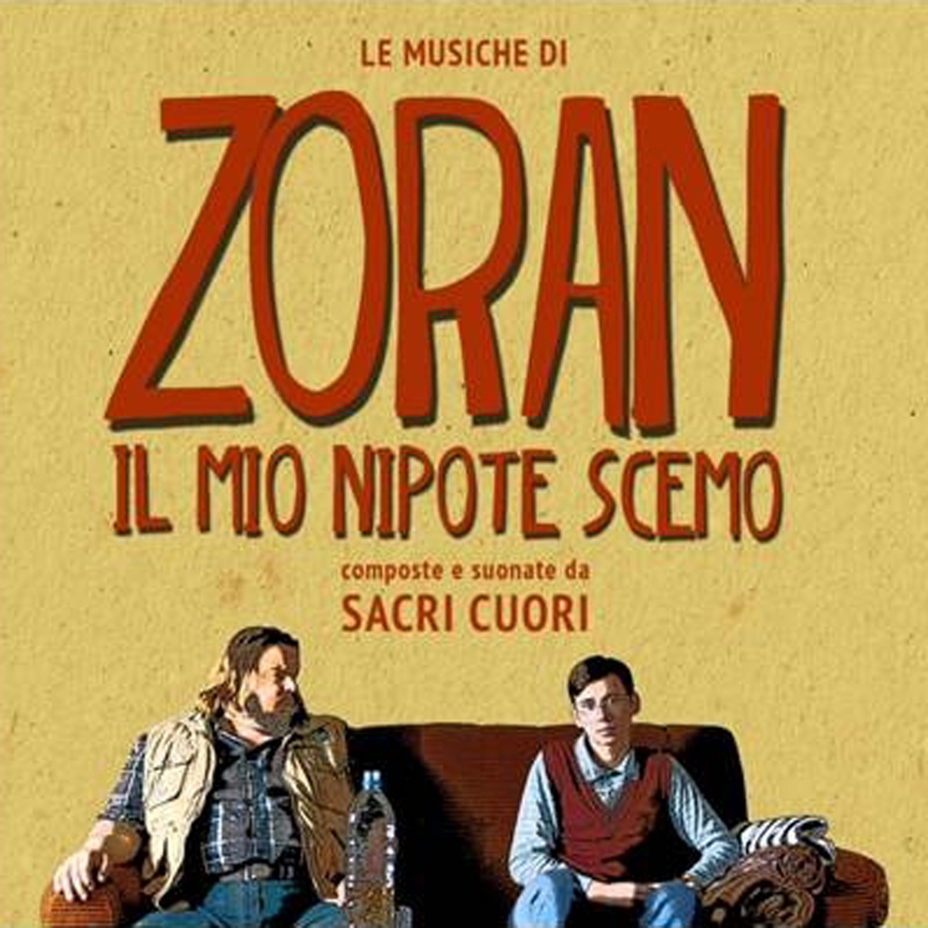 Постер альбома Zoran, il mio nipote scemo