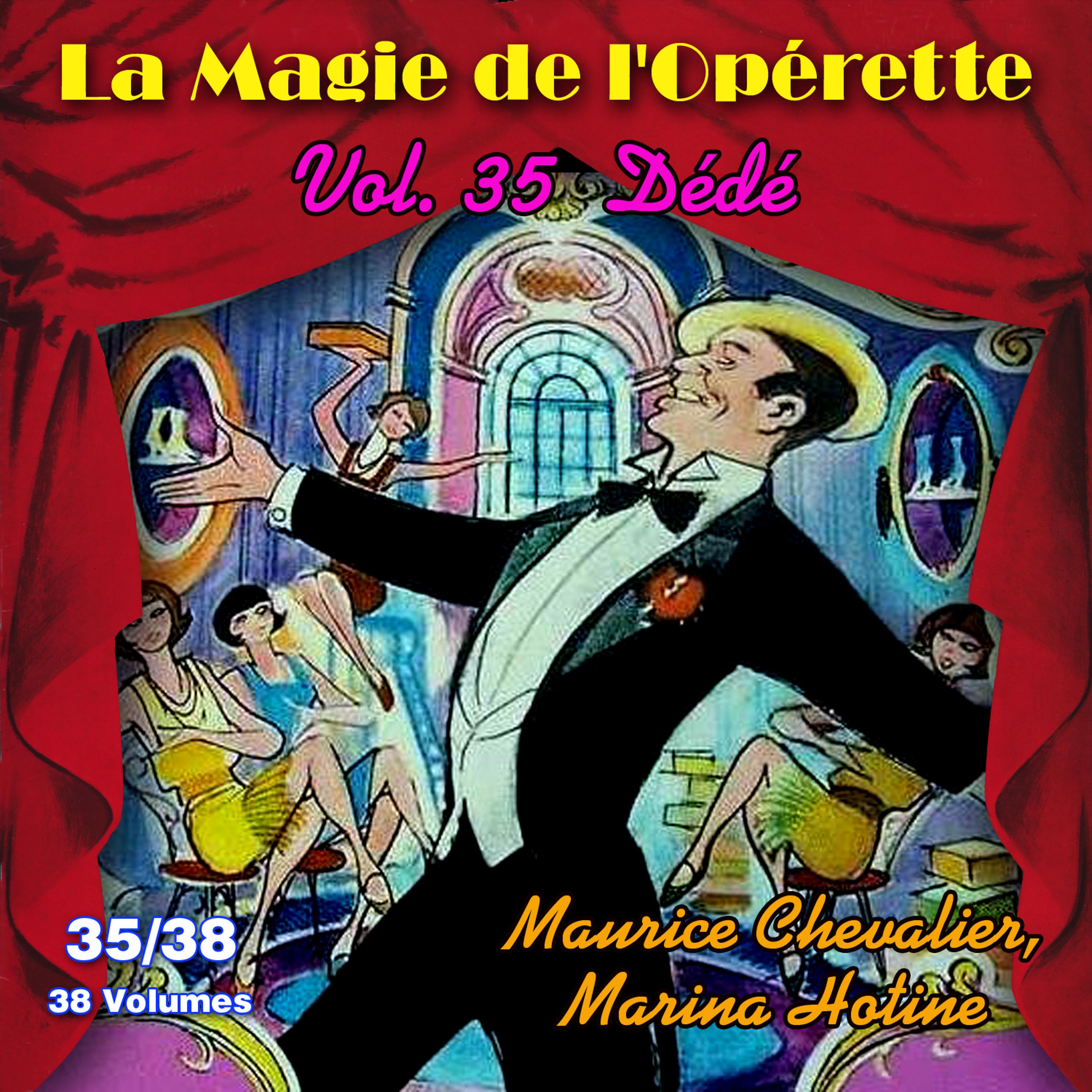 Постер альбома Dédé - La Magie de l'Opérette en 38 volumes - Vol. 35/38