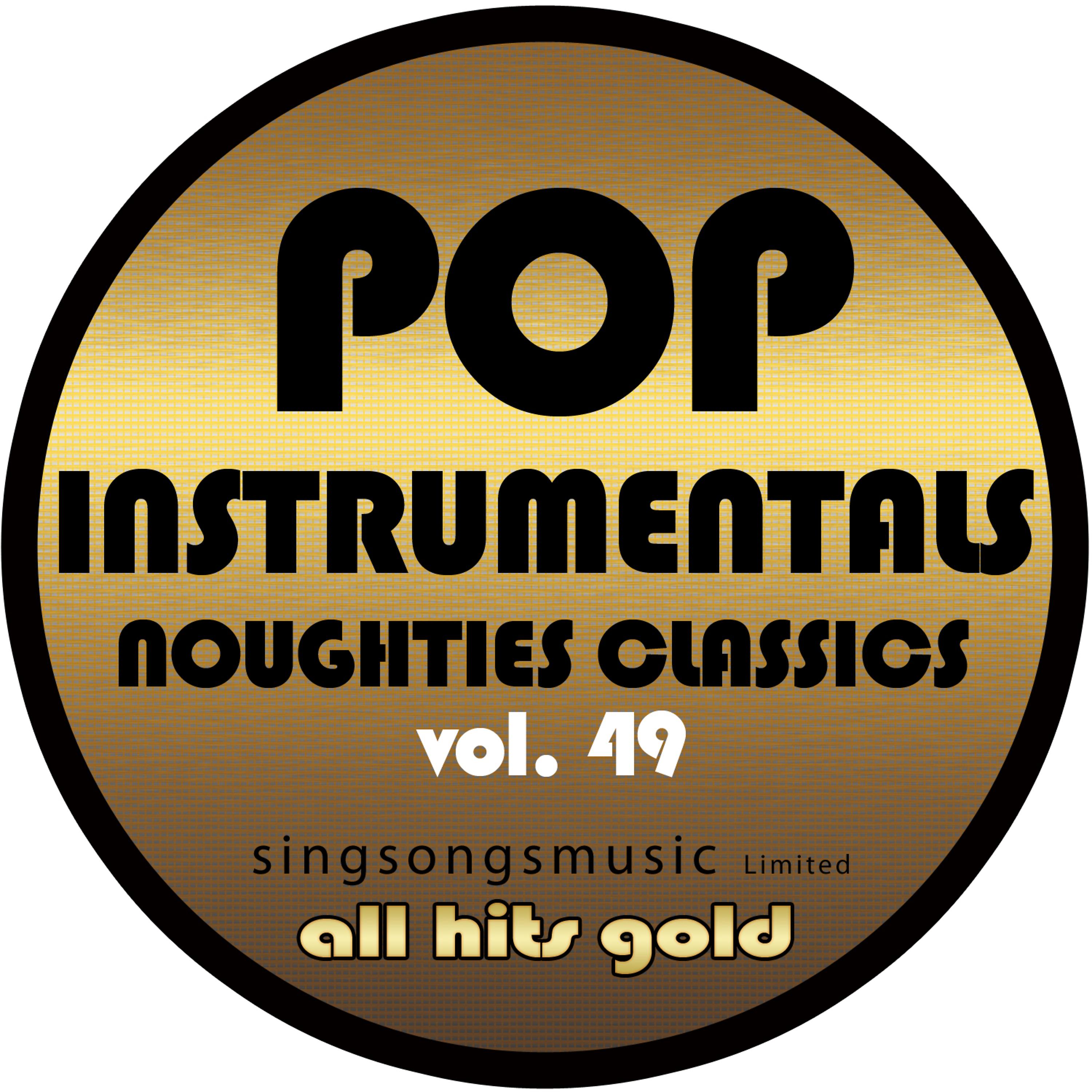 Постер альбома Pop Instrumentals: Noughties Classics, Vol. 49
