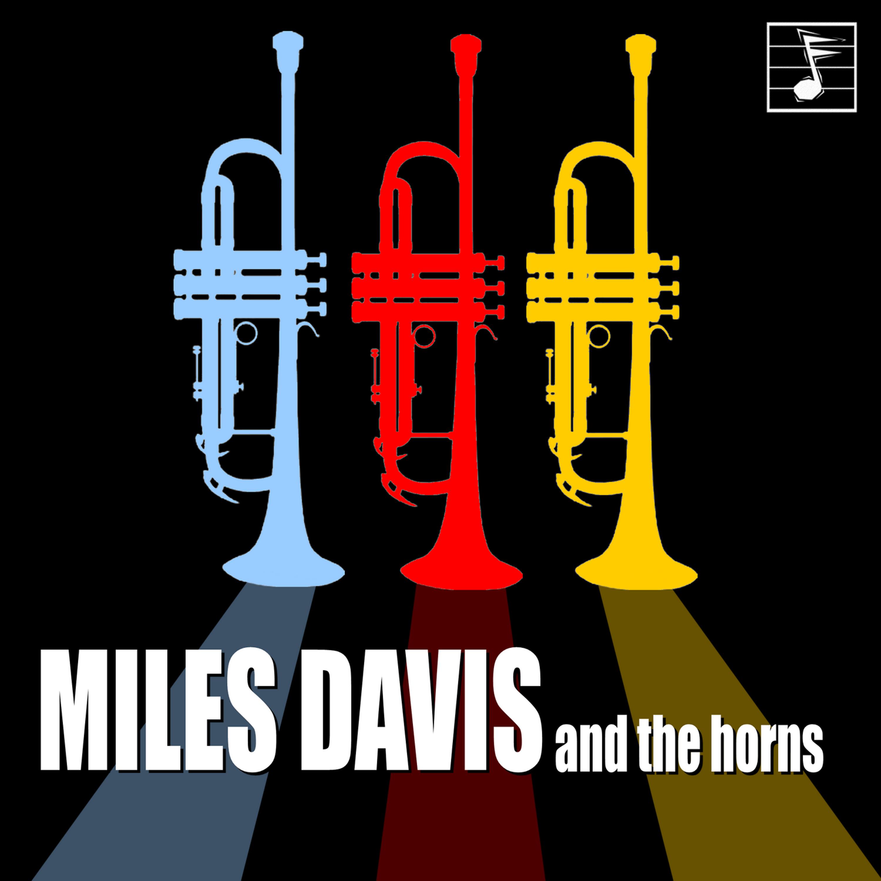 Постер альбома Miles Davis and the Horns