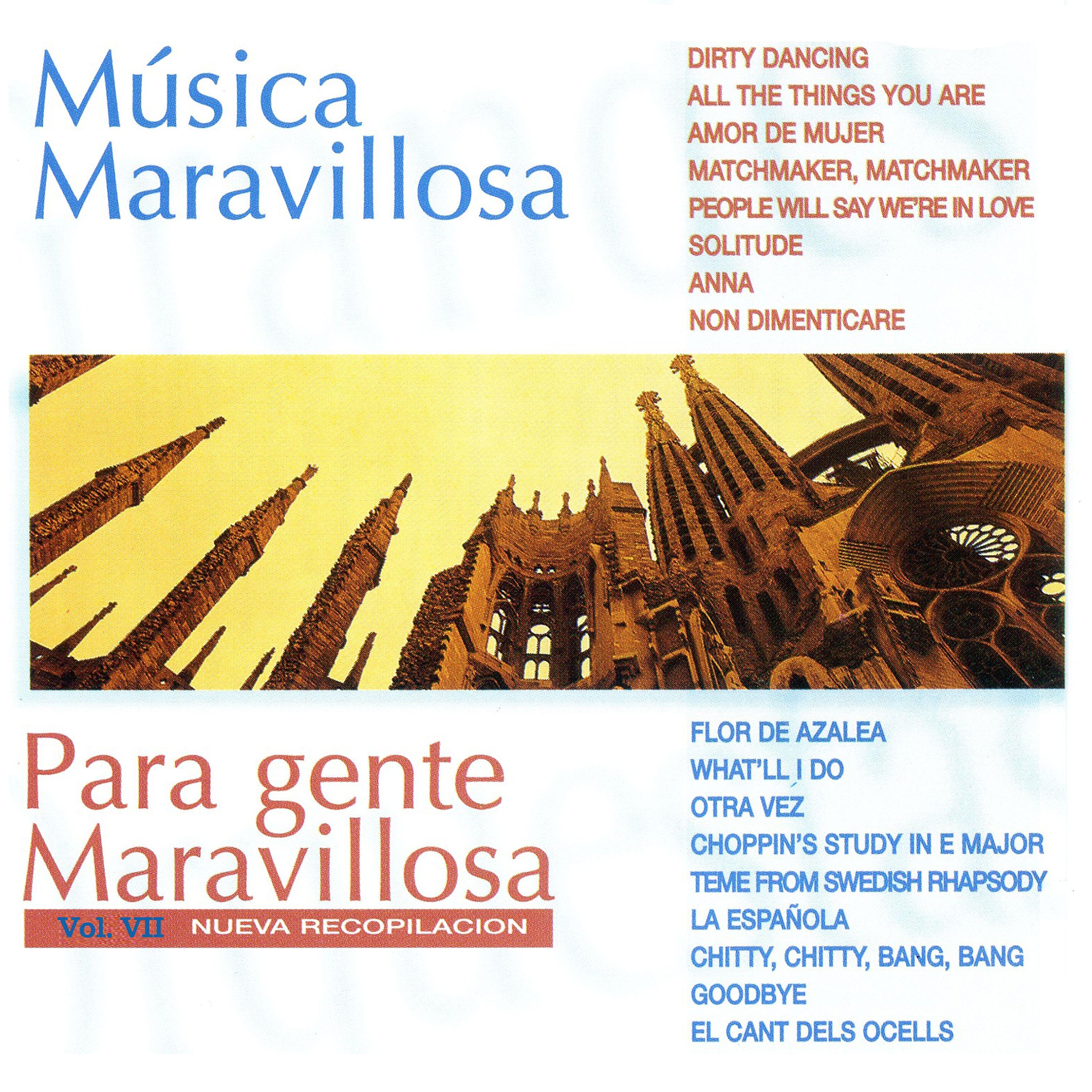 Постер альбома Música Maravillosa para Gente Maravillosa Nueva Recopilación Vol. VII