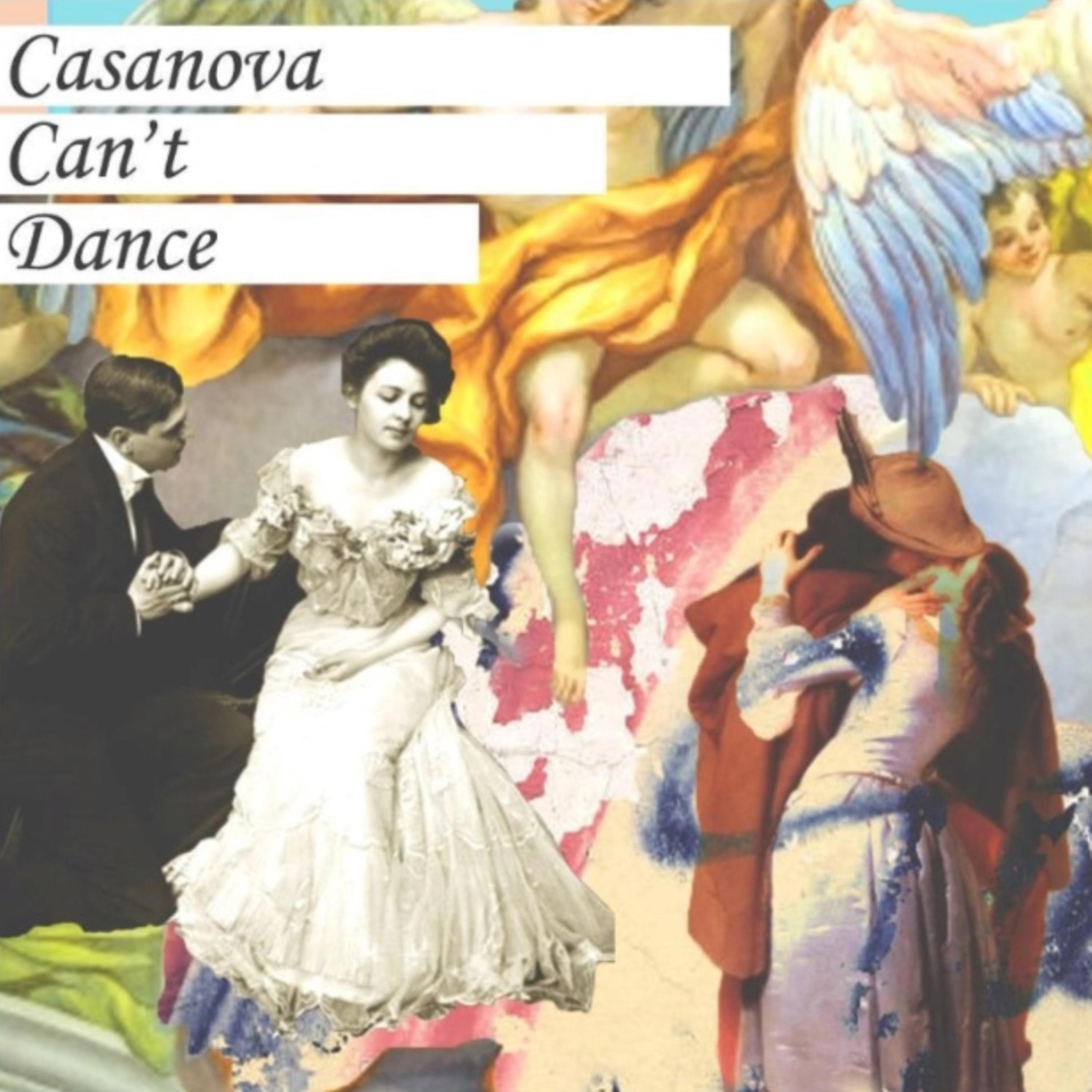 Постер альбома Casanova Can't Dance