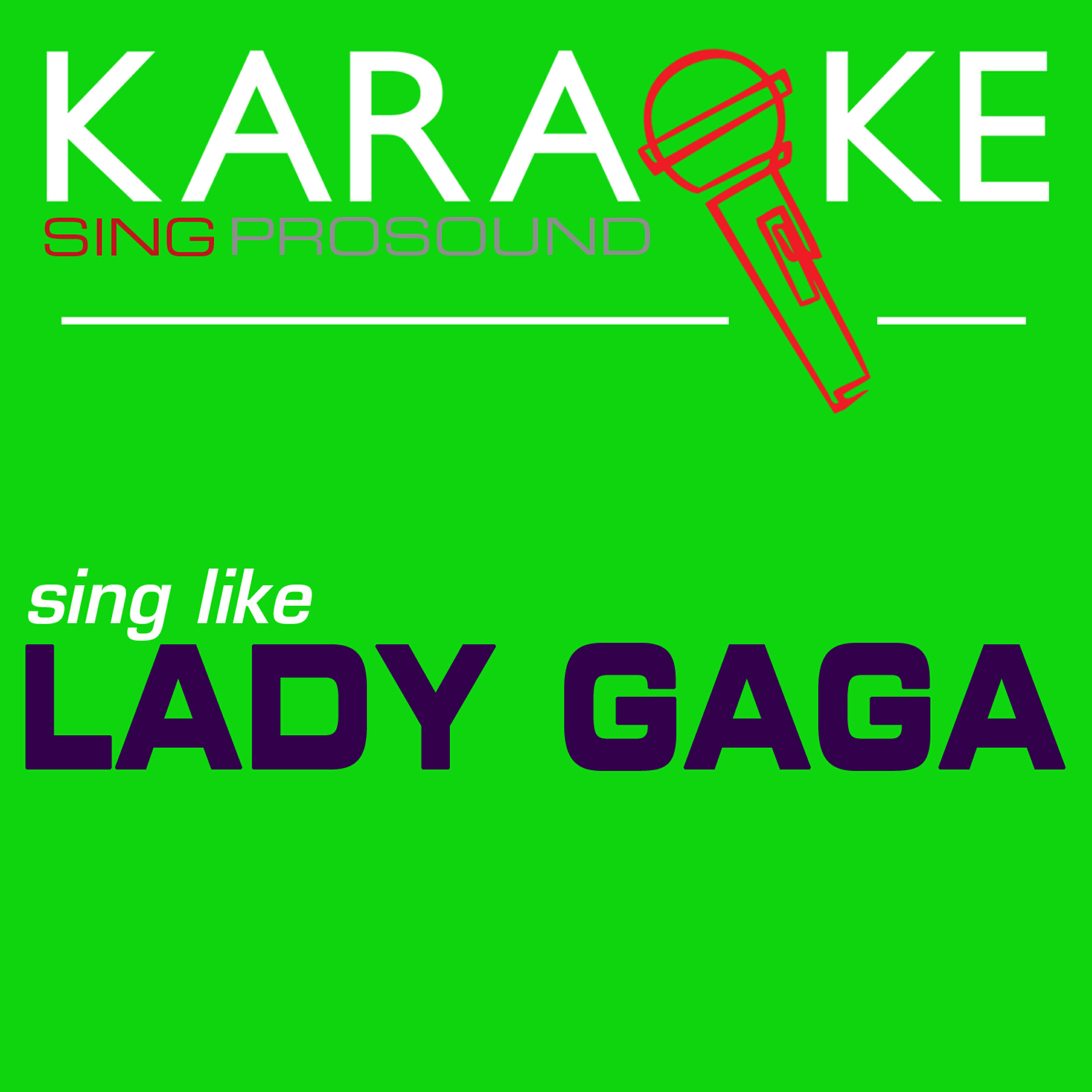 ProSound Karaoke Band - Fashion (In the Style of Lady Gaga) [Karaoke Instrumental Version]