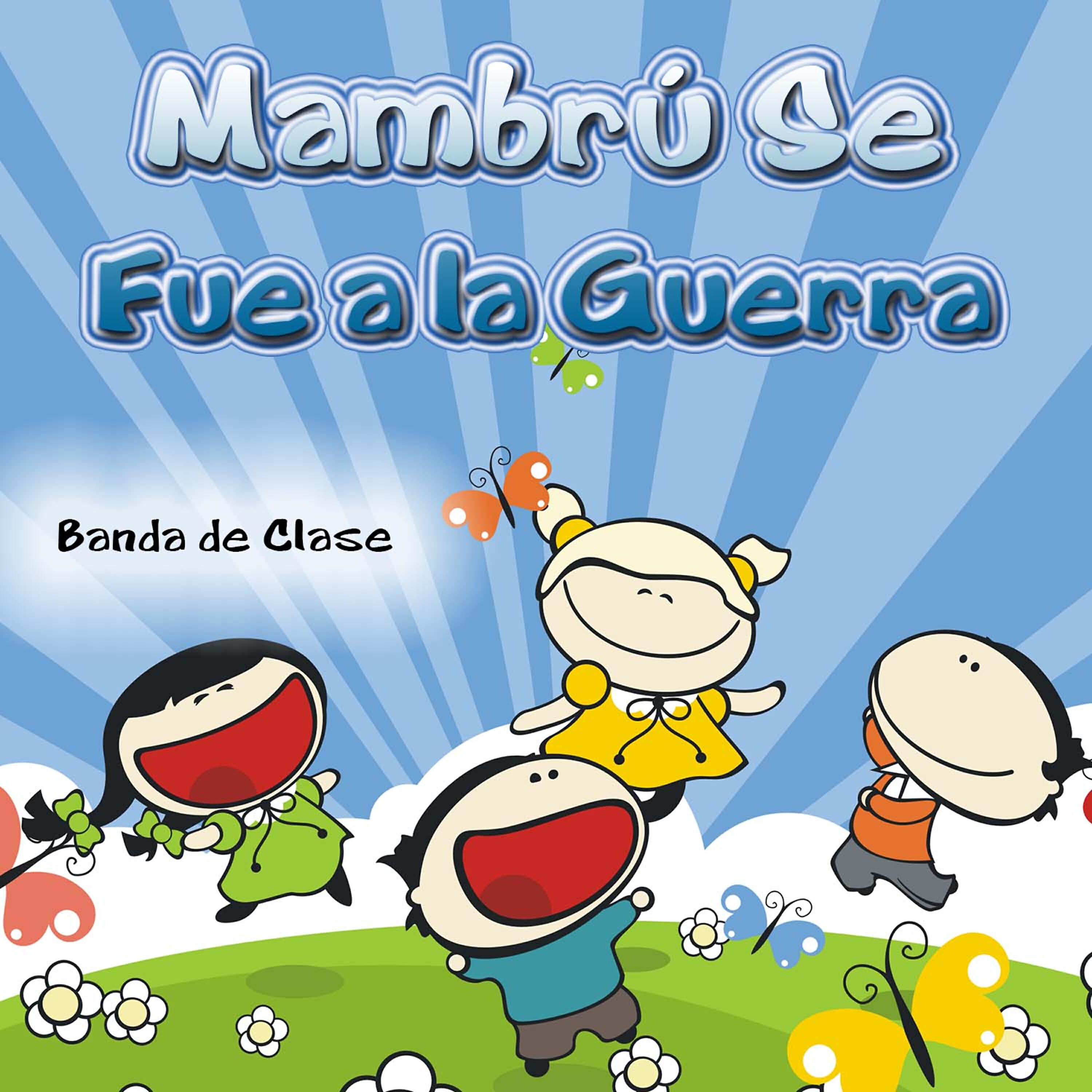 Banda de Clase - Mambrú Se Fue a la Guerra