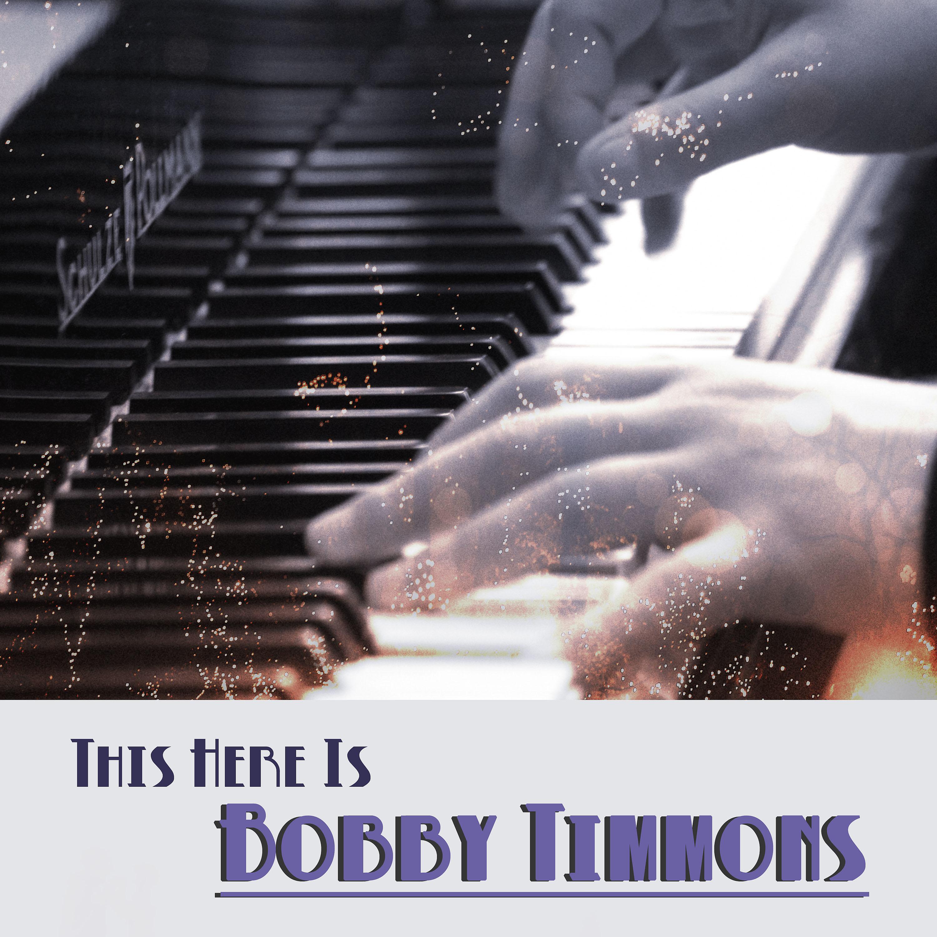 Постер альбома Bobby Timmons, This Here is Bobby Timmons