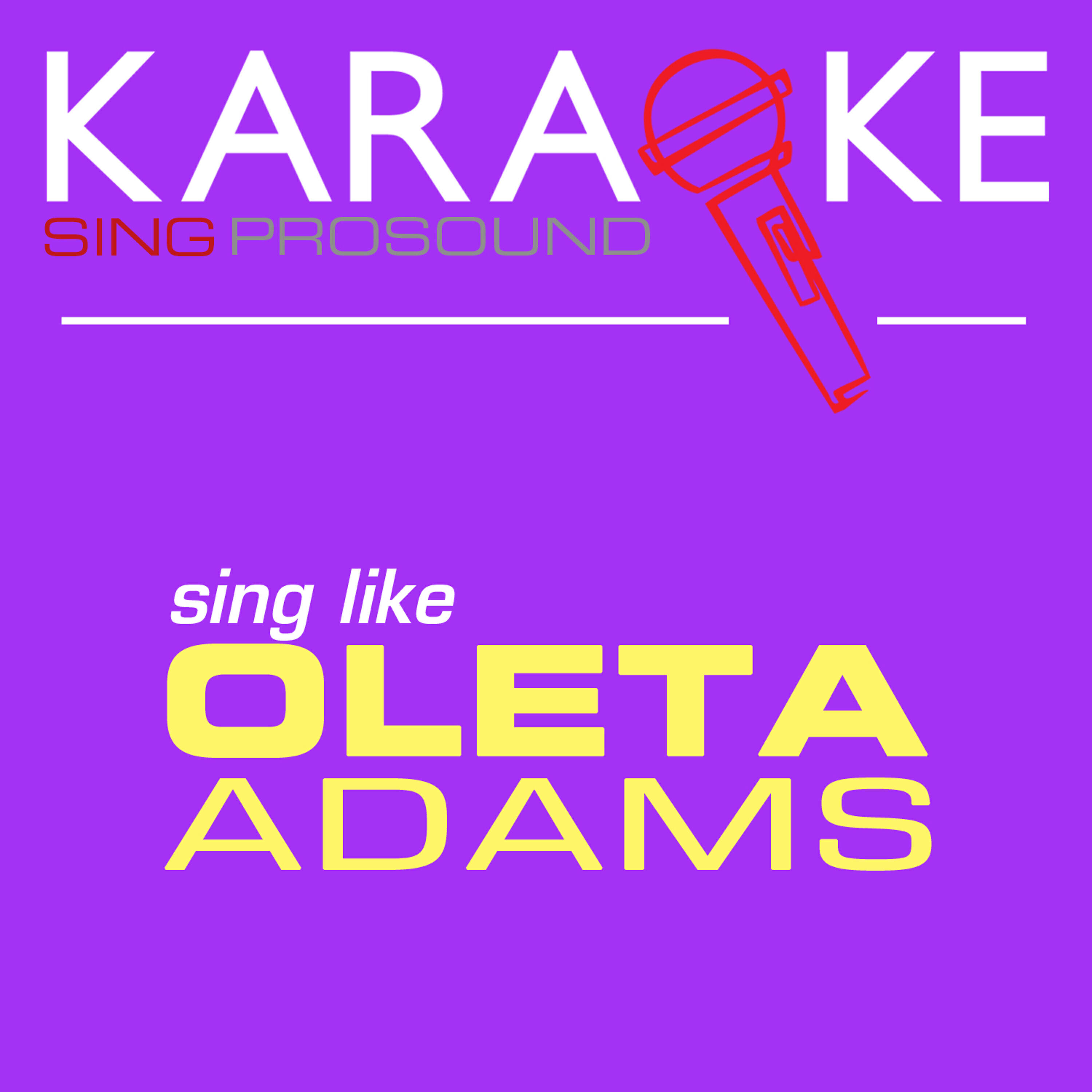 ProSound Karaoke Band - Circle of One (In the Style of Oleta Adams) [Karaoke Instrumental Version]