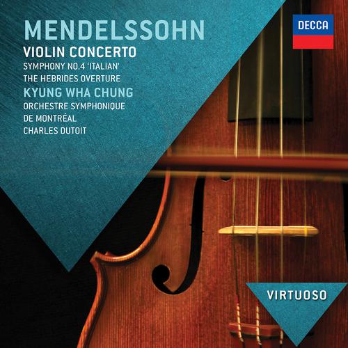 Постер альбома Mendelssohn: Violin Concerto; Symphony No.4 - "Italian"; Hebrides Overture