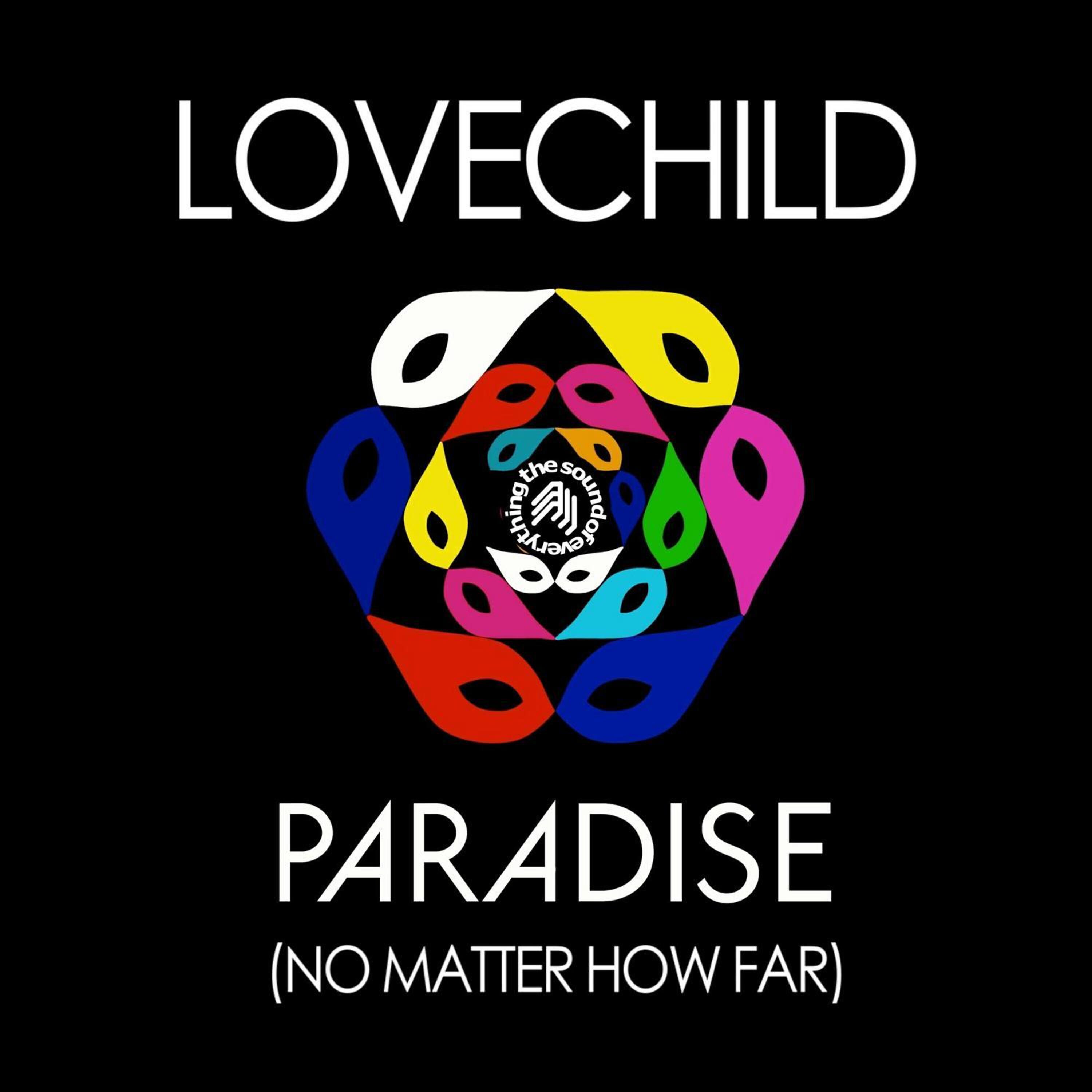 Lovechild (G.Pal - Paradise (No Matter How Far)
