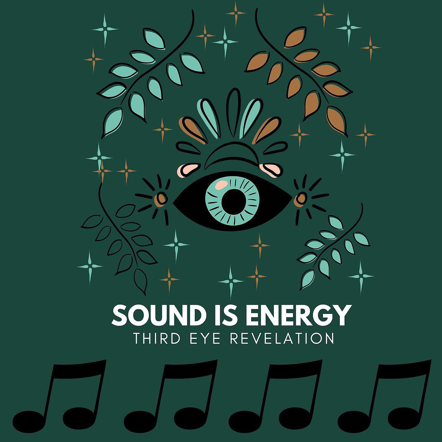 Постер альбома Sound Is Energy - Third Eye Revelation
