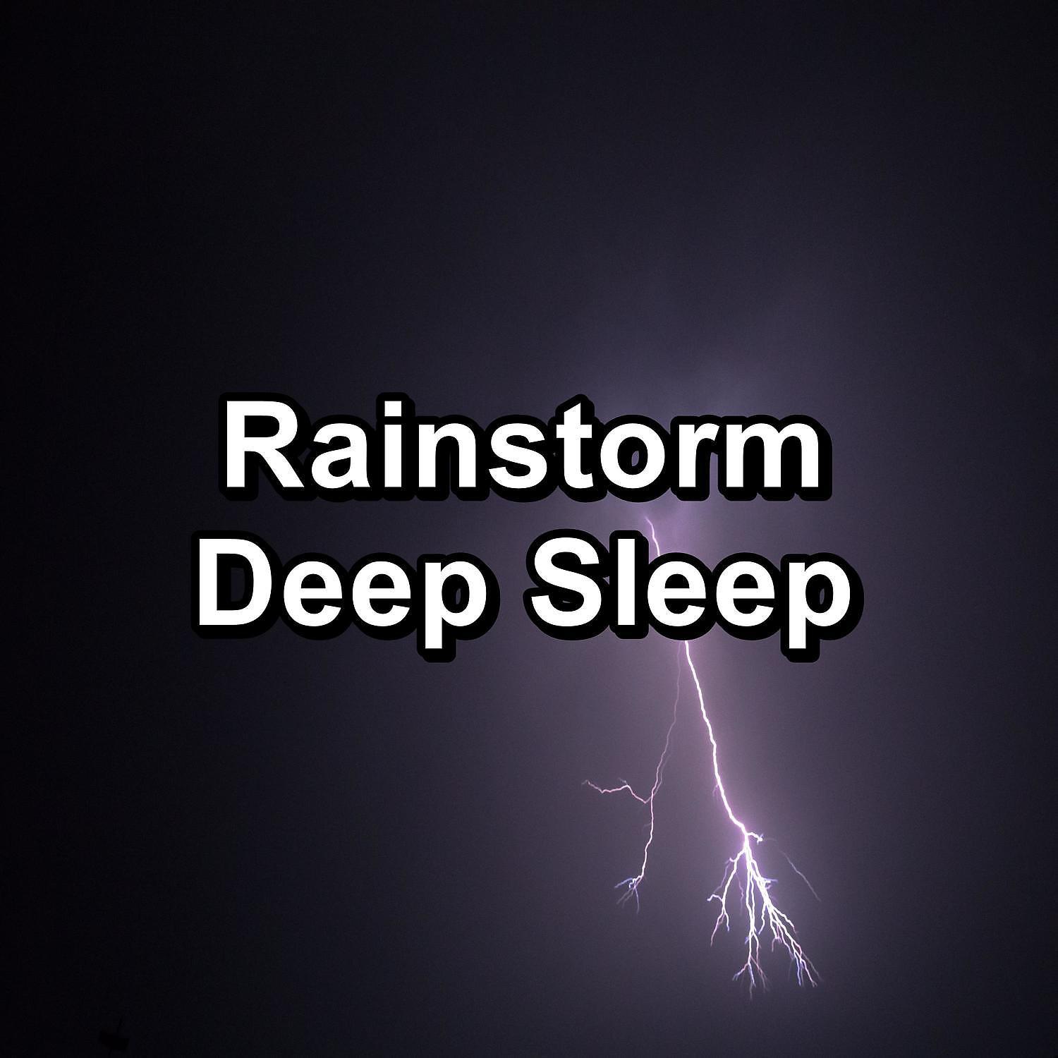 Постер альбома Rainstorm Deep Sleep