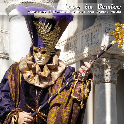 Постер альбома Love in Venice: Romantic Chillout and Lounge Music, Vol. 2