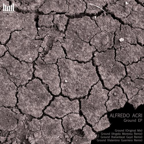 Alfredo Acri - Ground (Angelo Montesu Remix)