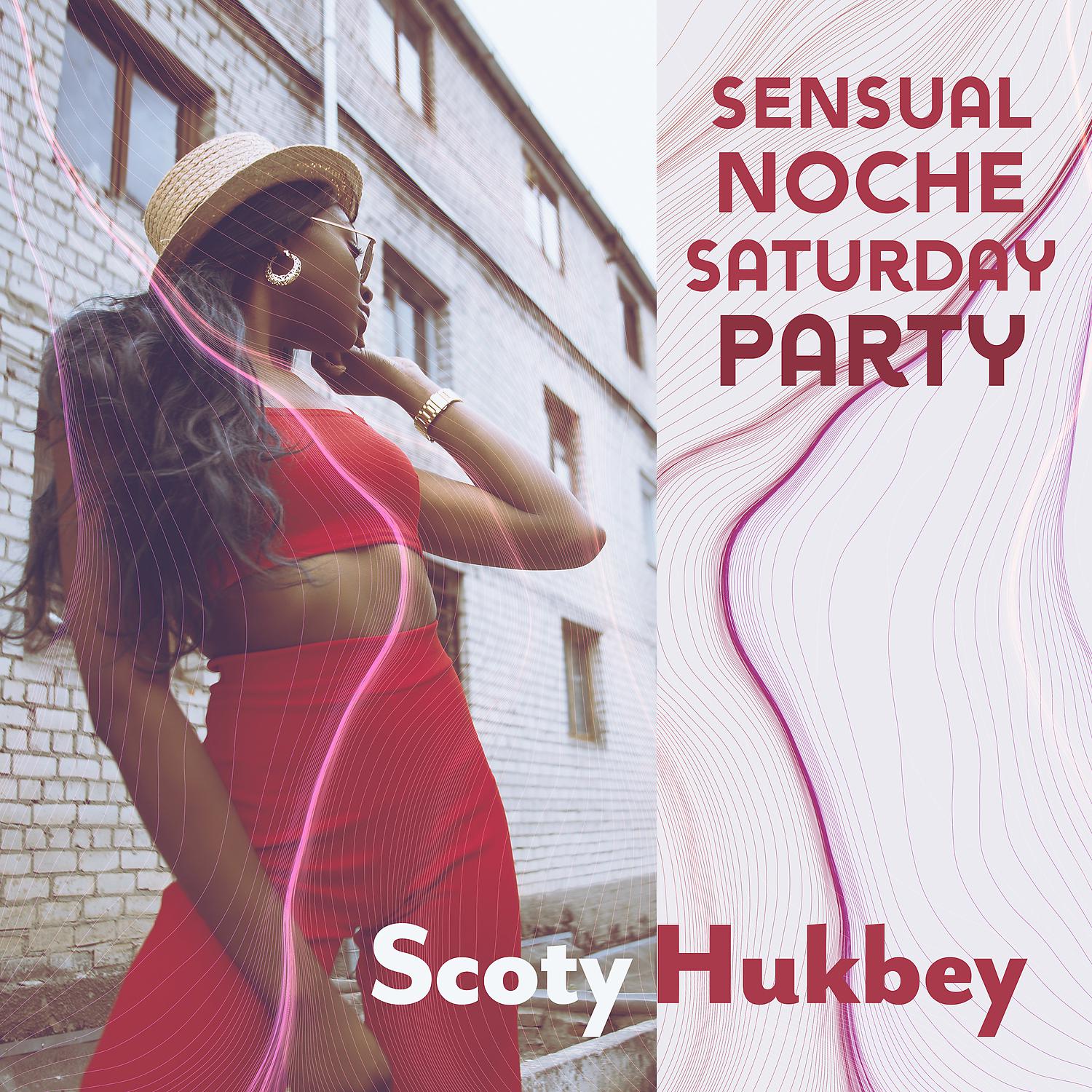 Постер альбома Sensual Noche Saturday Party