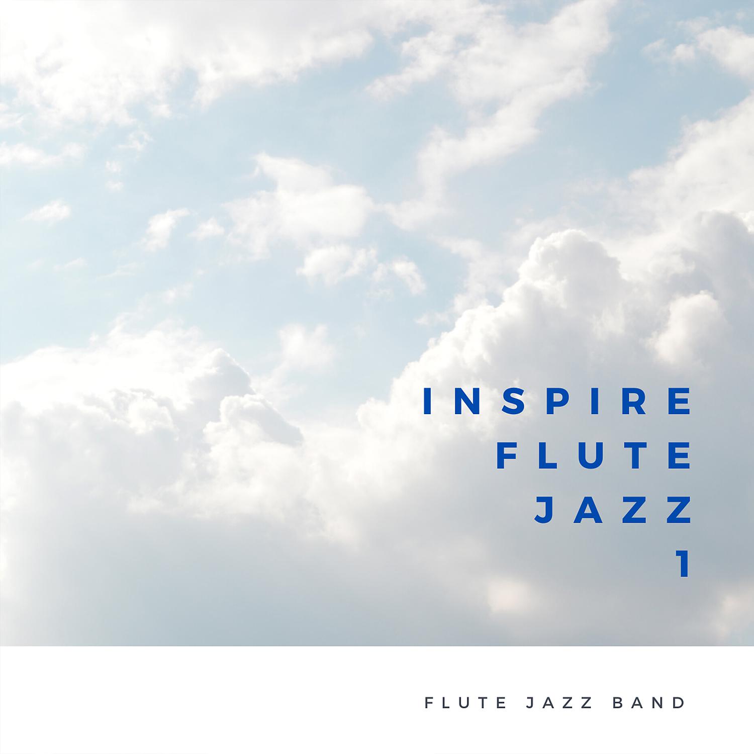 Постер альбома Inspire Flute Jazz 1