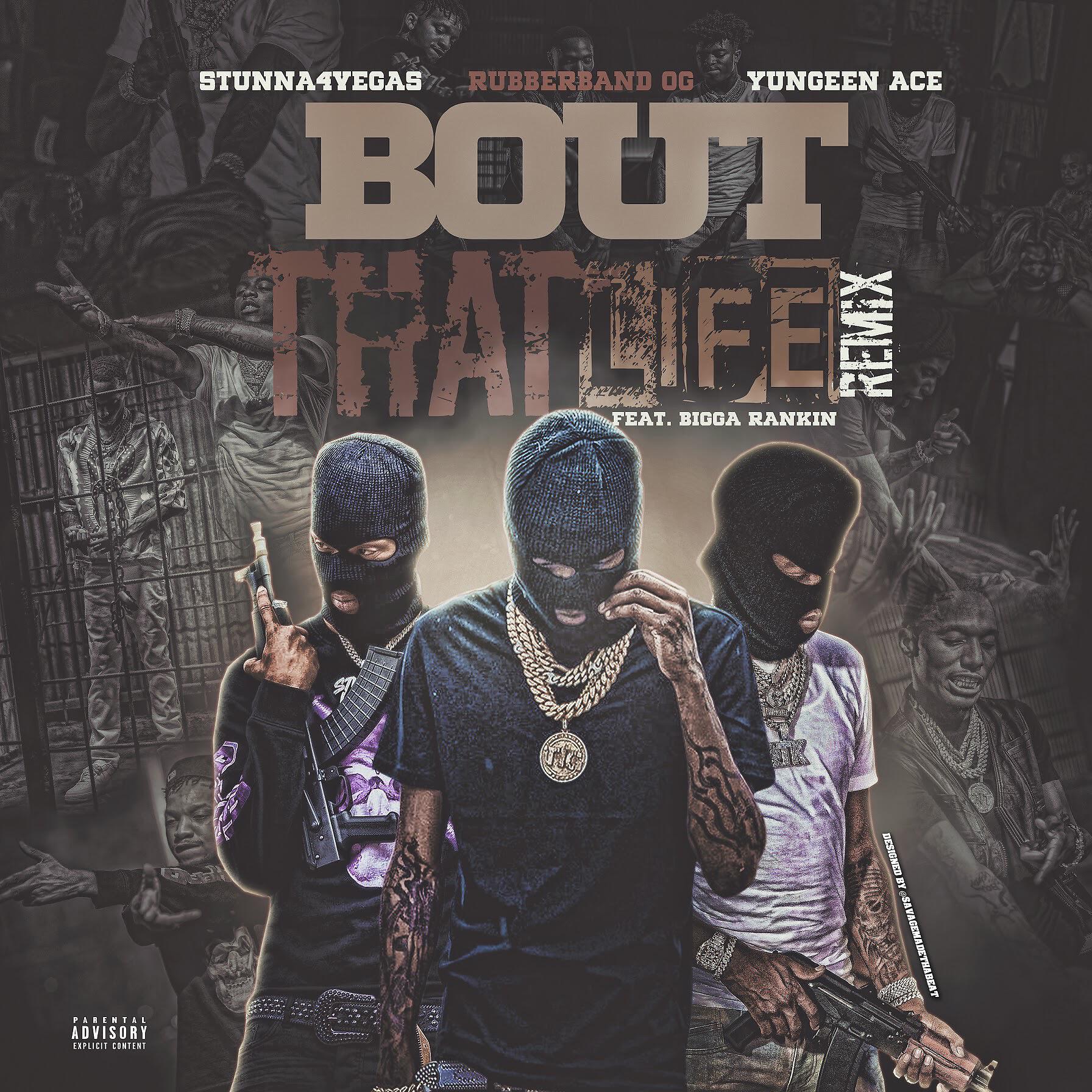 Rubberband OG - Bout That Life (feat. Bigga Rankin) (Remix)
