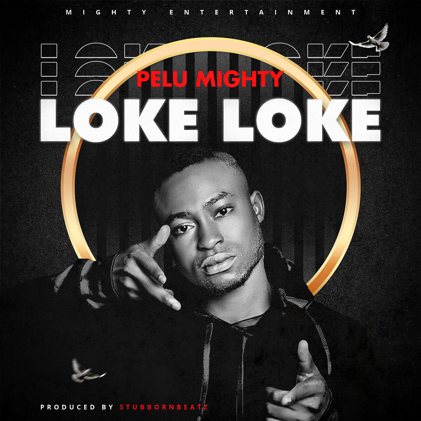 Pelu Mighty - Loke Loke