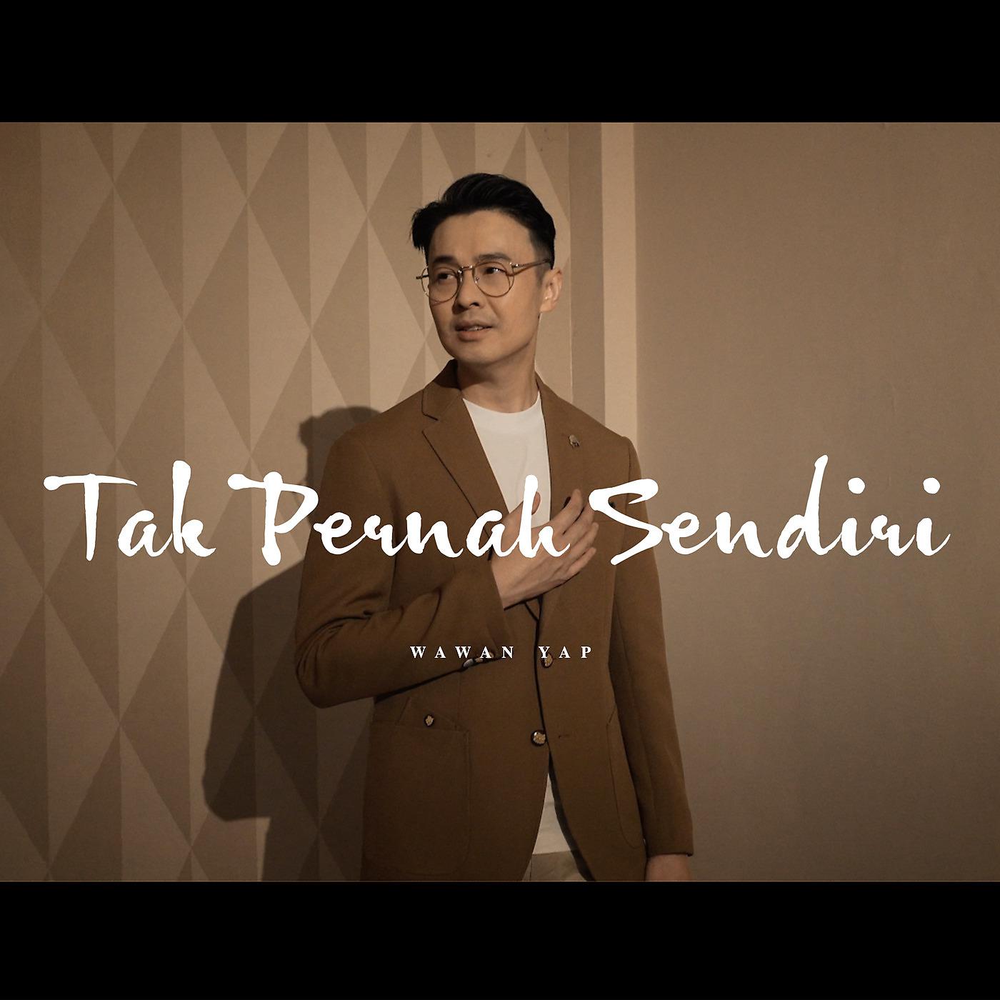 Постер альбома Tak Pernah Sendiri